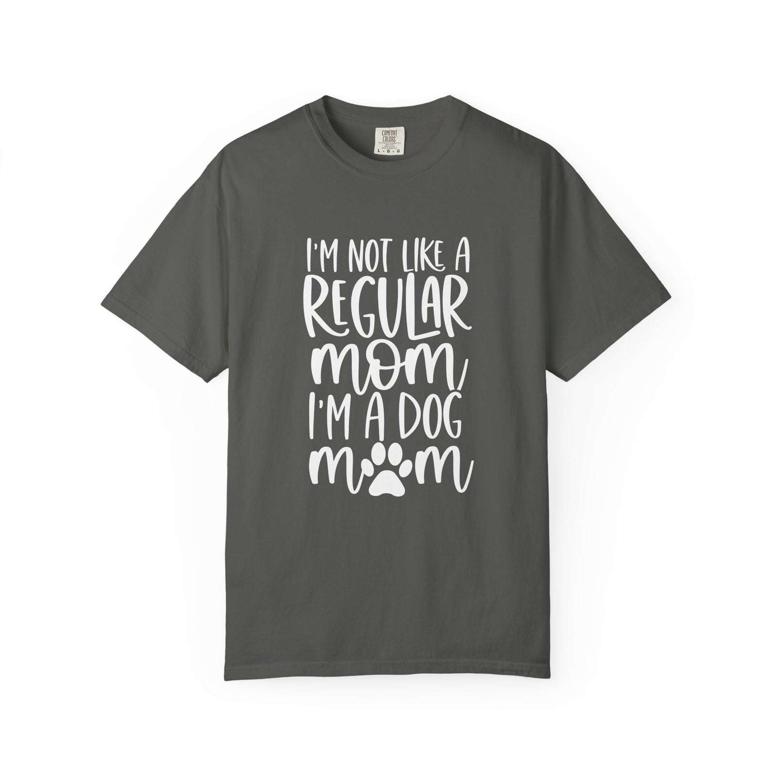 Not a Regular Mom I'm a Dog Mom T-Shirt Cute Graphic Tee