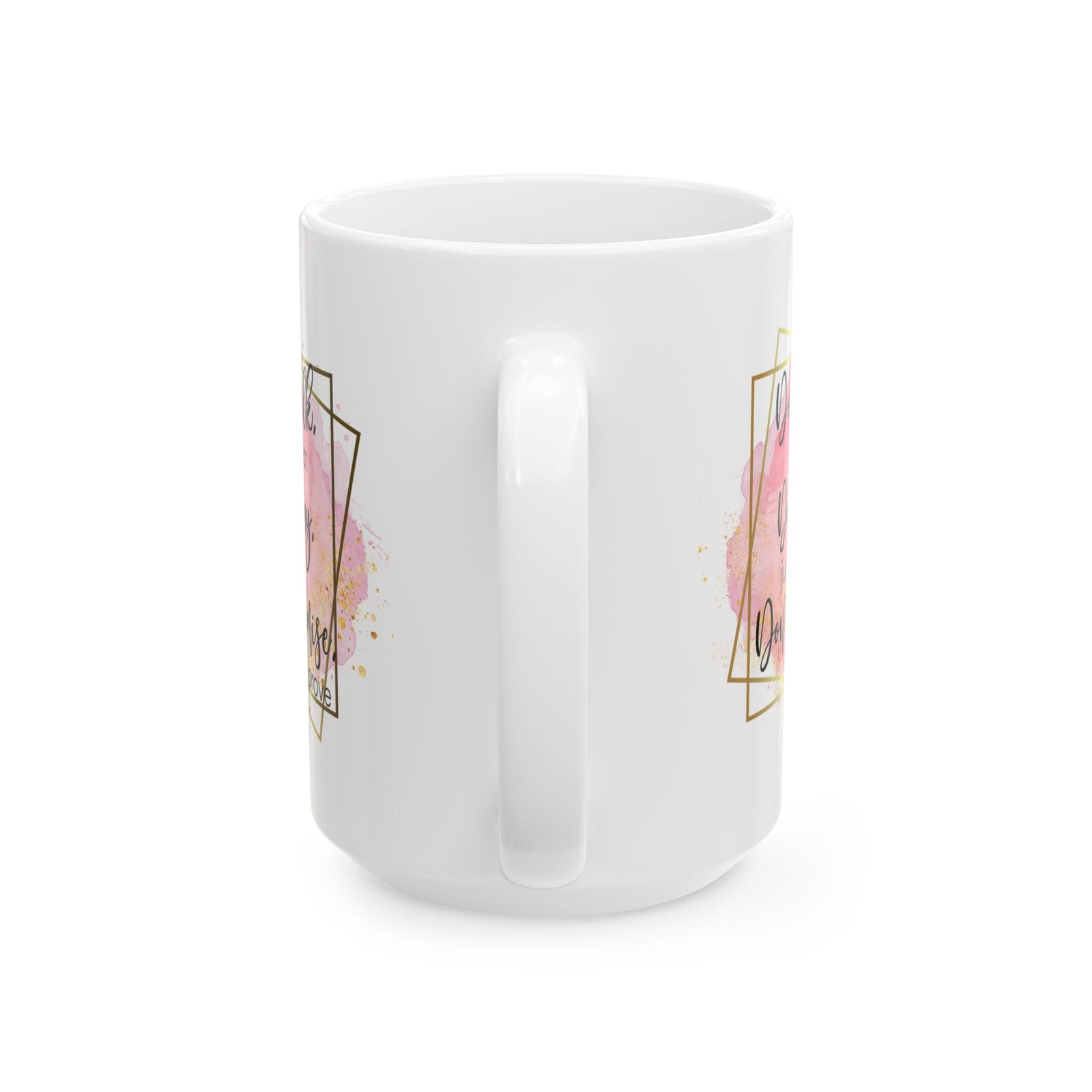 Don't Talk Just Act Inspirational Mug Coffee Cup (11oz & 15oz) - Sydney So Sweet