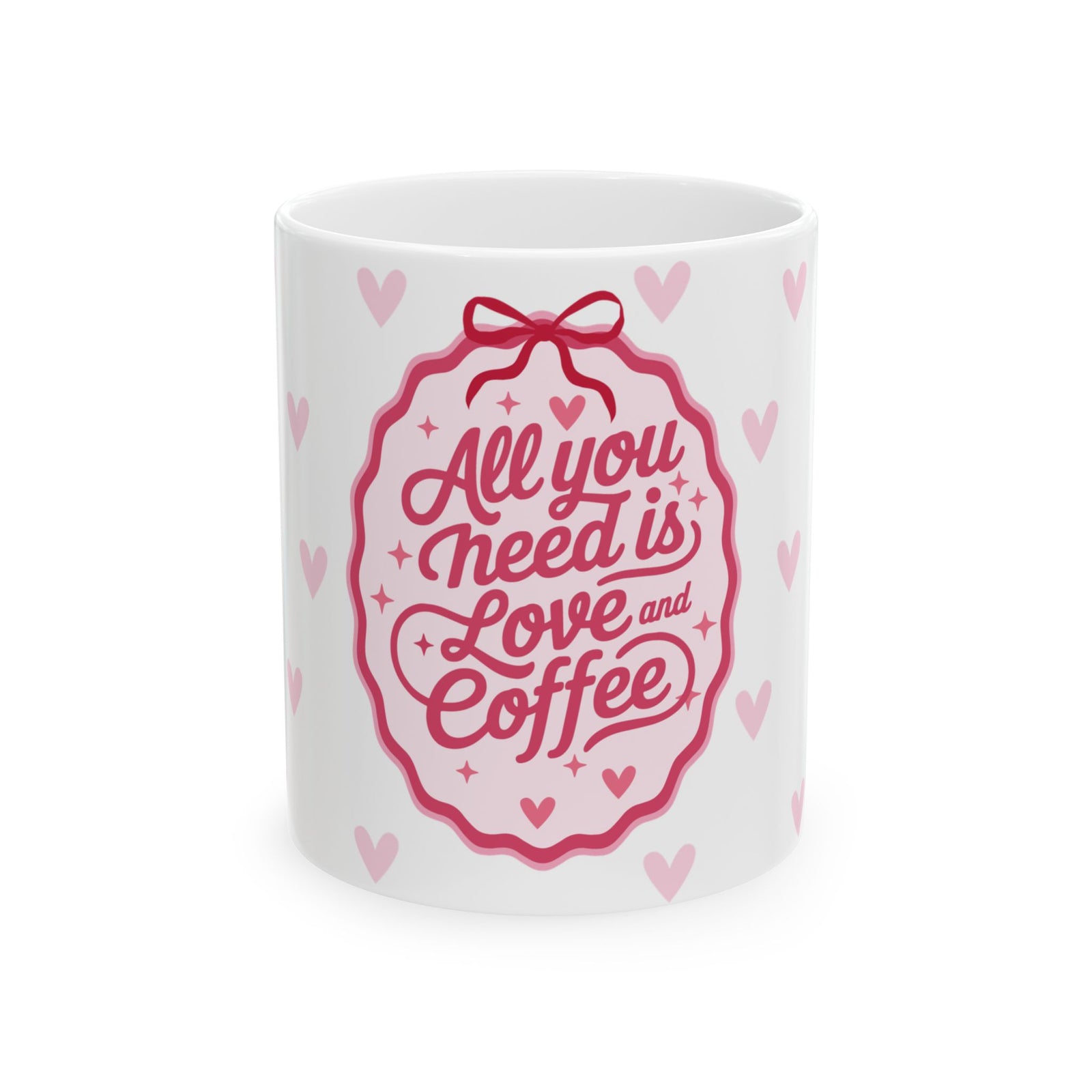 All You Need is Love & Coffee Mug — Pink Heart Coffee Cup (11oz, 15oz) - Sydney So Sweet