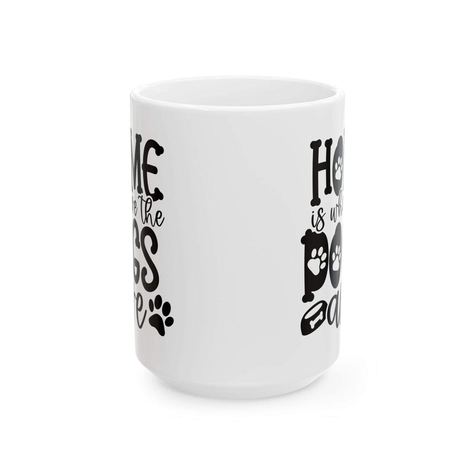 Home is Where the Dogs Are Cute Ceramic Mug Coffee Cup (11oz & 15oz)