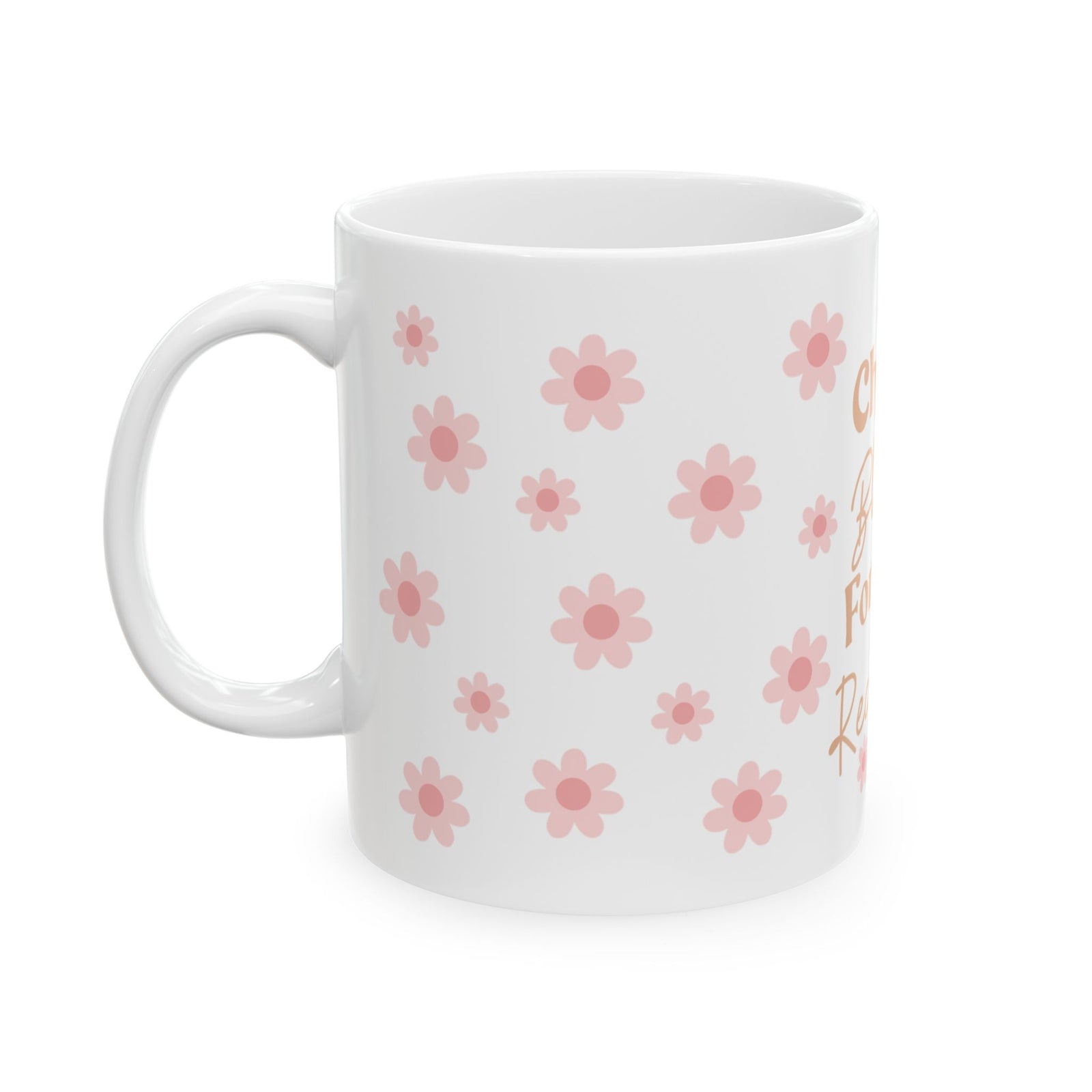 Chosen Blessed Forgiven Redeemed Cute Ceramic Mug Coffee Cup (11oz & 15oz)