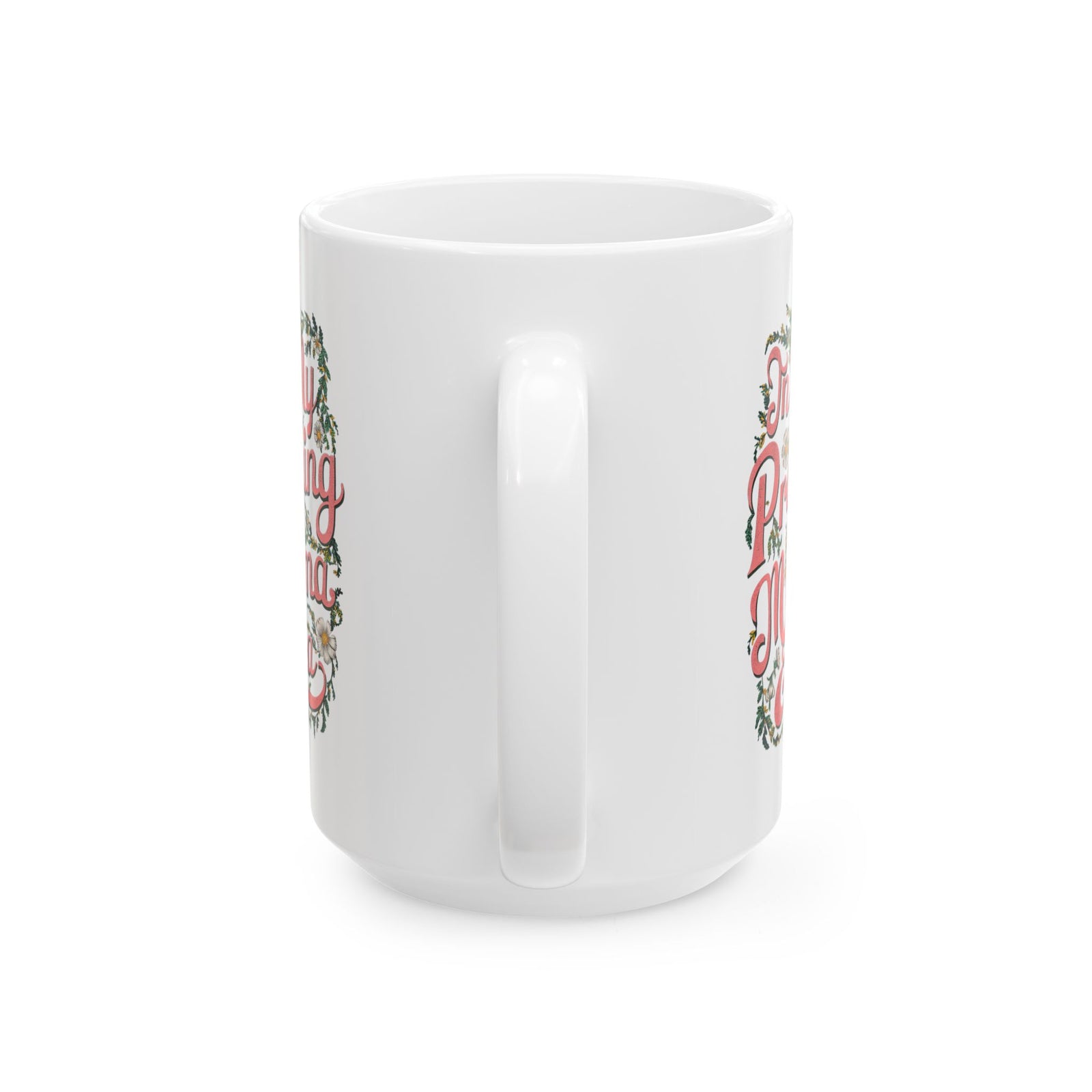 In My Praying Mama Era Cute Ceramic Mug Coffee Cup (11oz & 15oz)
