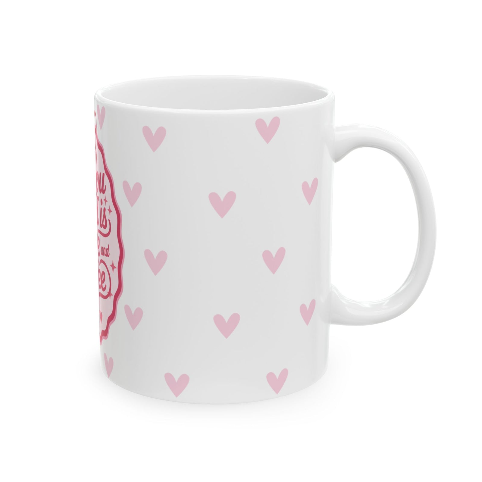 All You Need is Love & Coffee Mug — Pink Heart Coffee Cup (11oz, 15oz) - Sydney So Sweet