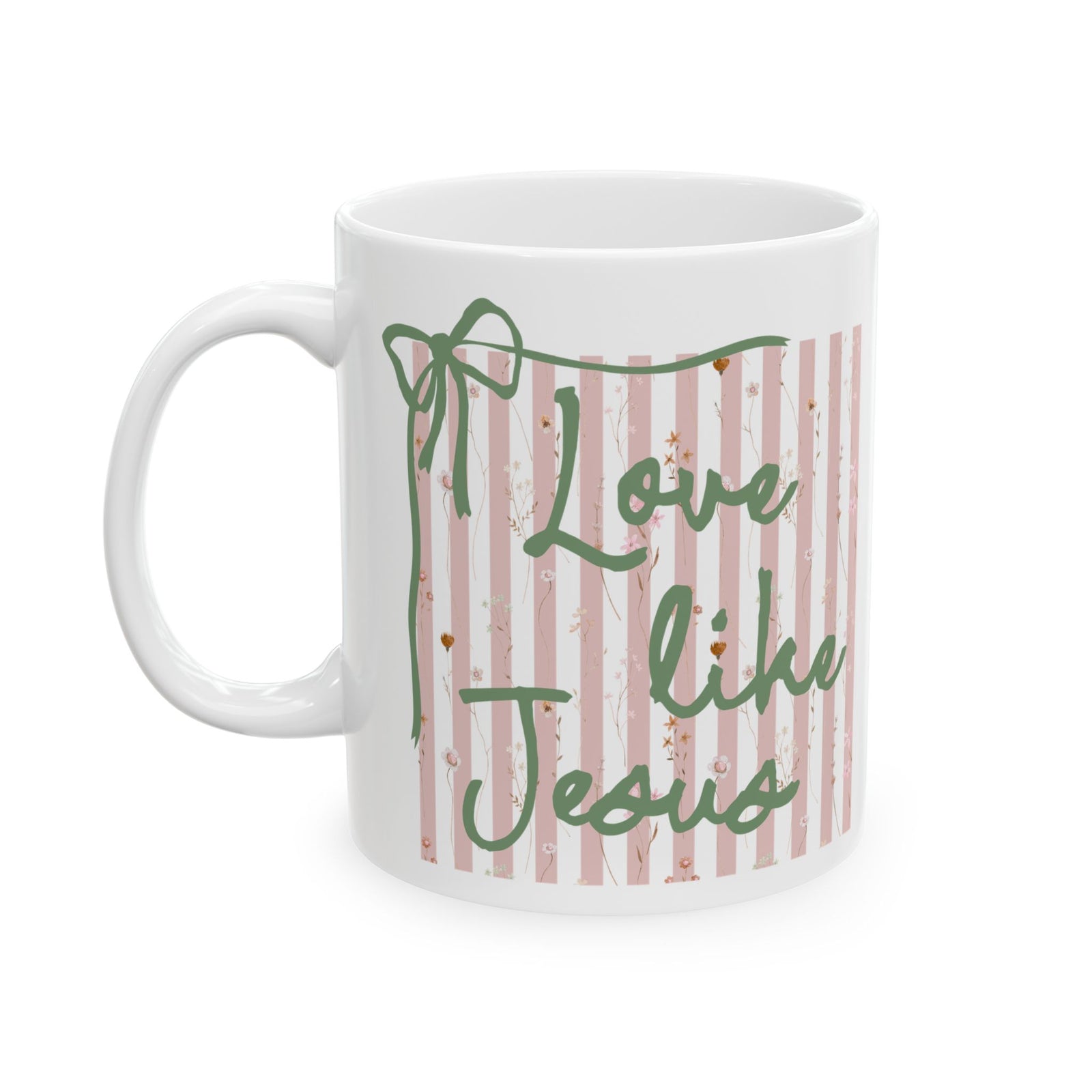 Love Like Jesus Pink Stripe Inspirational Ceramic Mug Coffee Cup (11oz & 15oz)