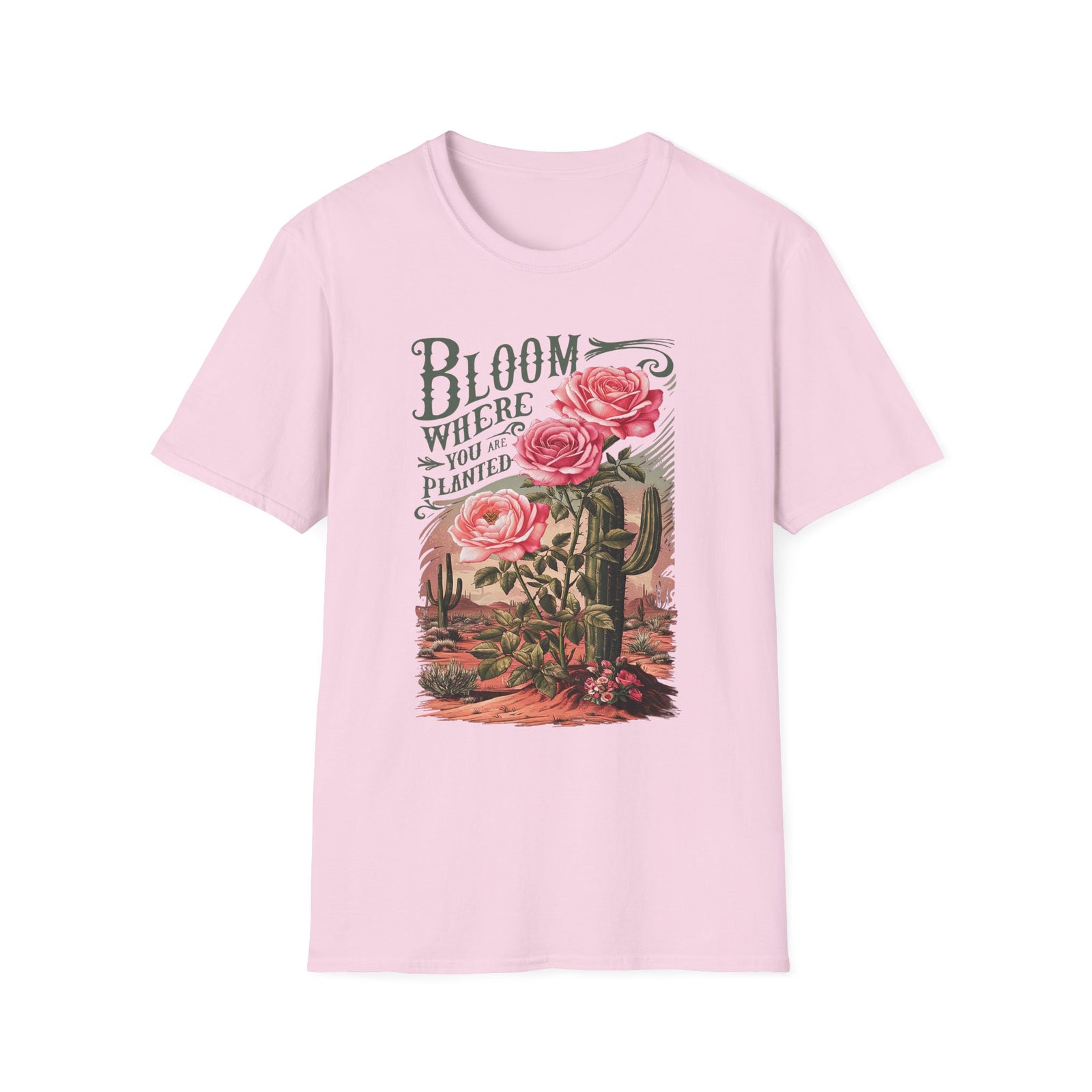 Bloom Where You Are Planted T-Shirt Desert Cactus Rose Inspirational Tee