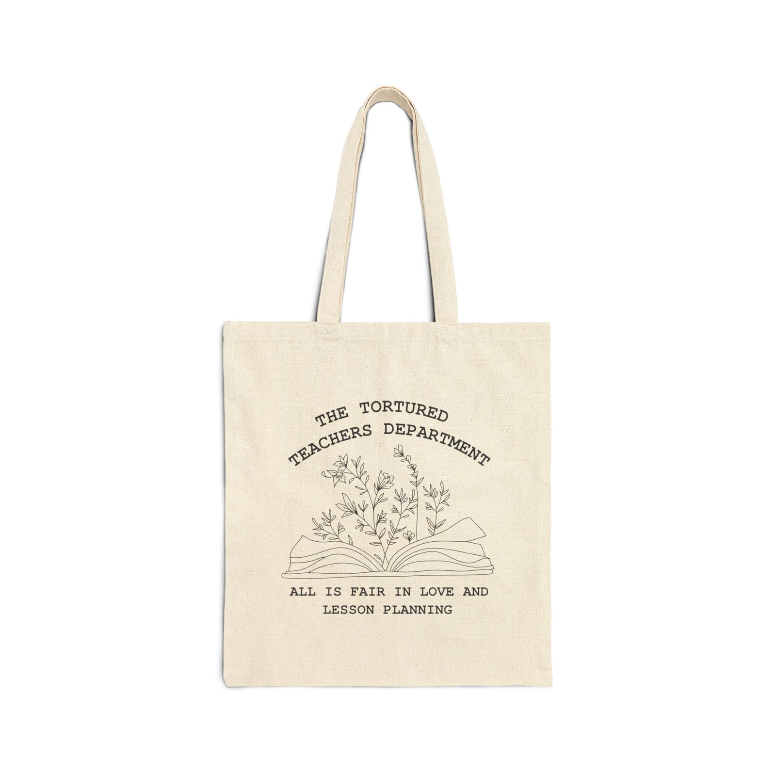 The Tortured Teachers Department Teacher Cotton Canvas Tote Bag