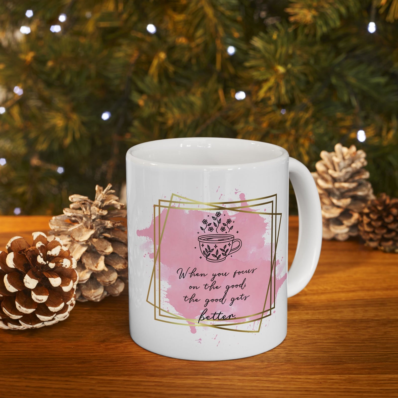 Focus on the Good Inspirational Mug Coffee Cup (11oz & 15oz) - Sydney So Sweet