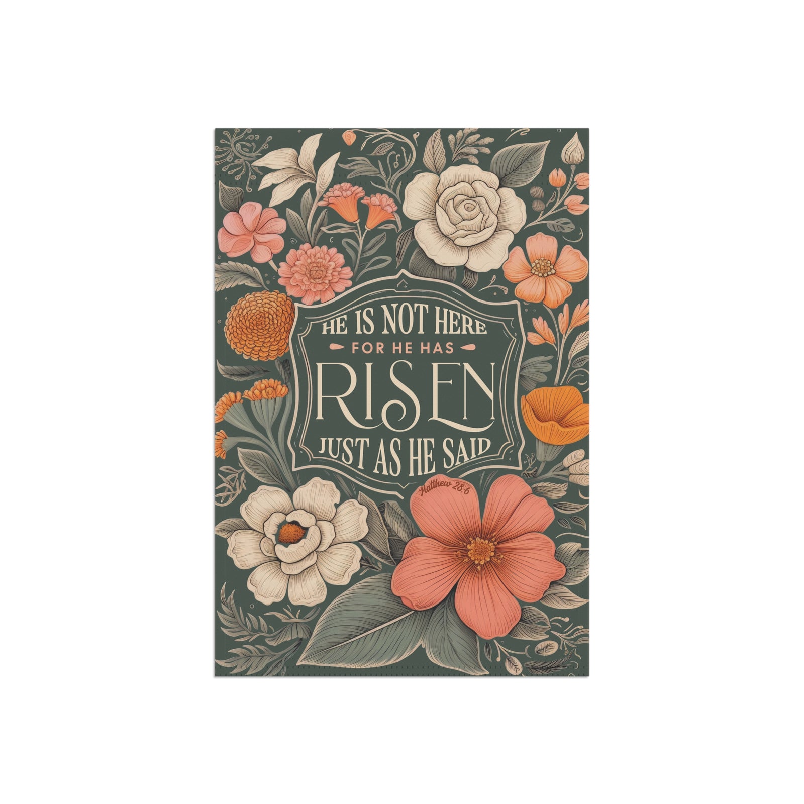 He Is Not Here For He Has Risen Green Easter Floral Garden Flag