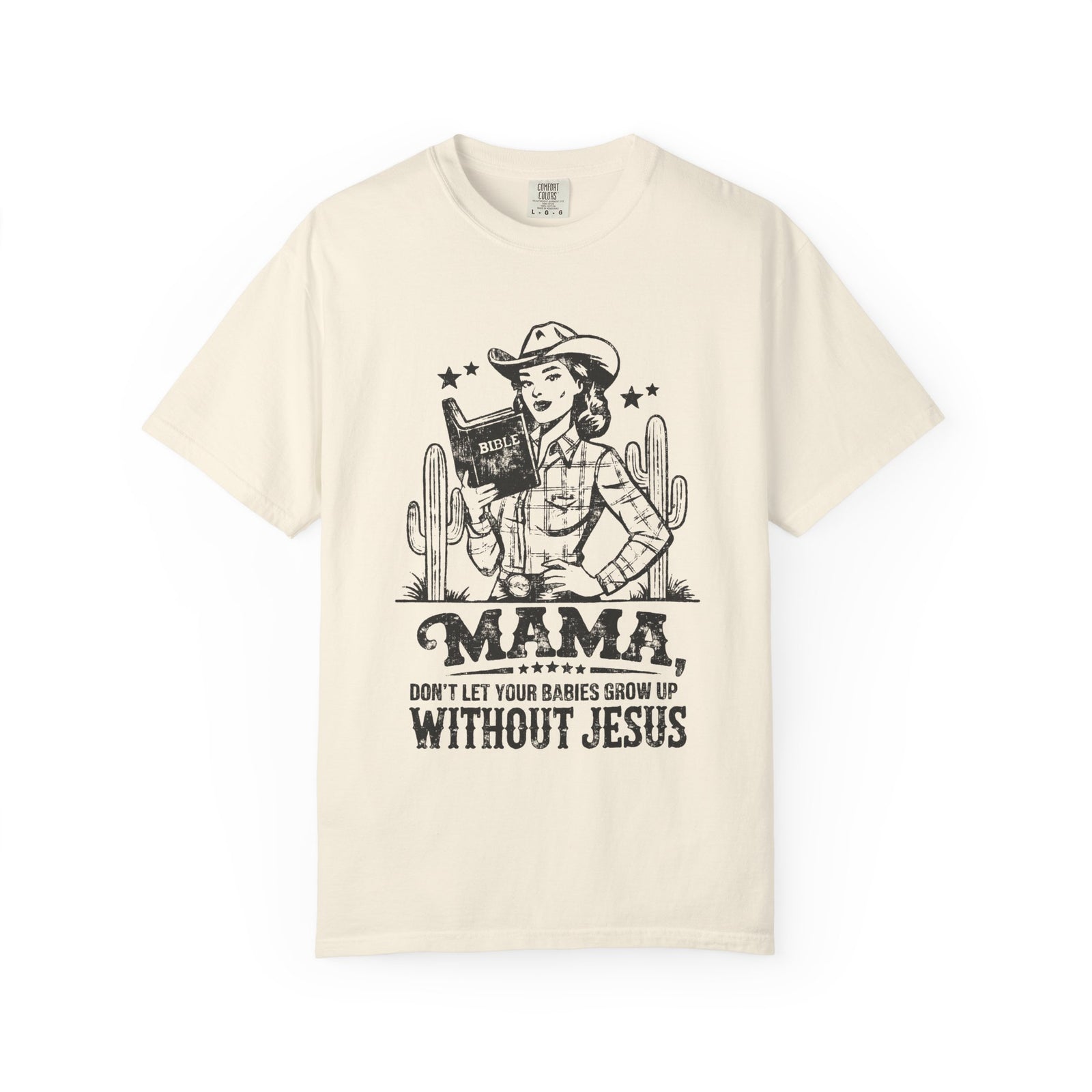 Mama Don’t Let Your Babies Grow Up Without Jesus Distressed T-Shirt Christian Mom Tee