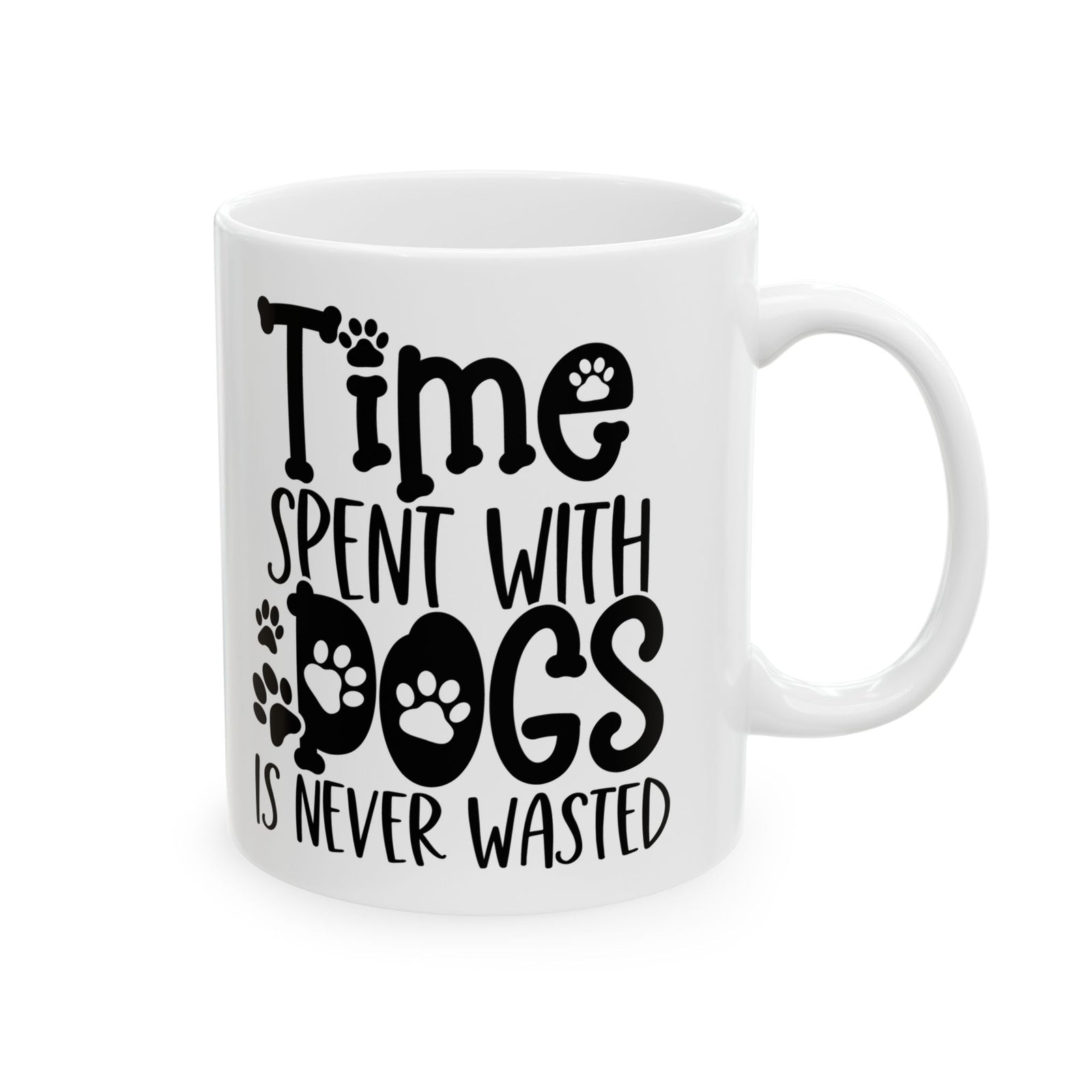 Time Spent with Dogs is Never Wasted Cute Ceramic Mug Coffee Cup (11oz & 15oz)