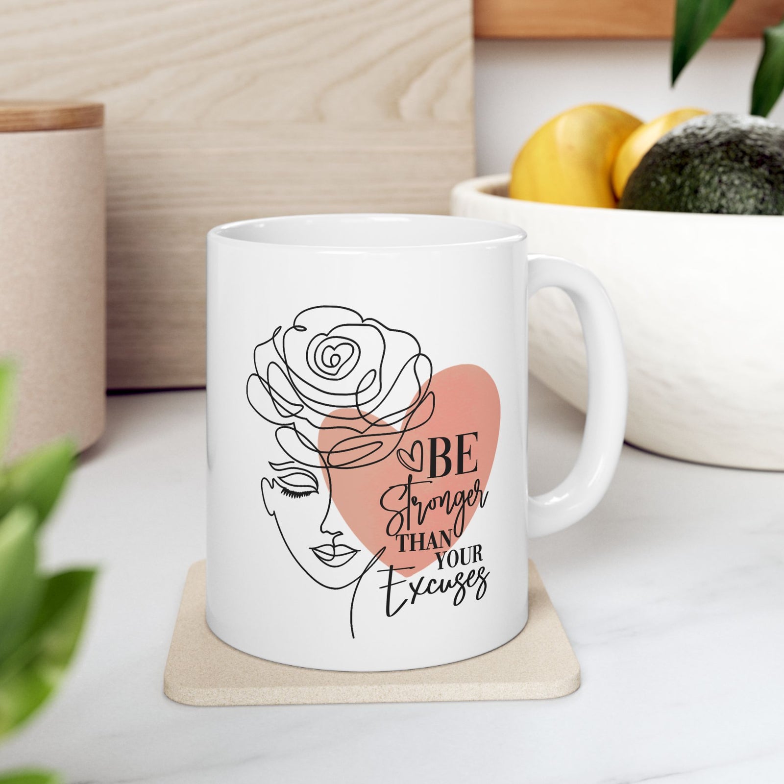 Be Stronger Than Your Excuses Inspirational Mug Coffee Cup (11oz & 15oz) - Sydney So Sweet