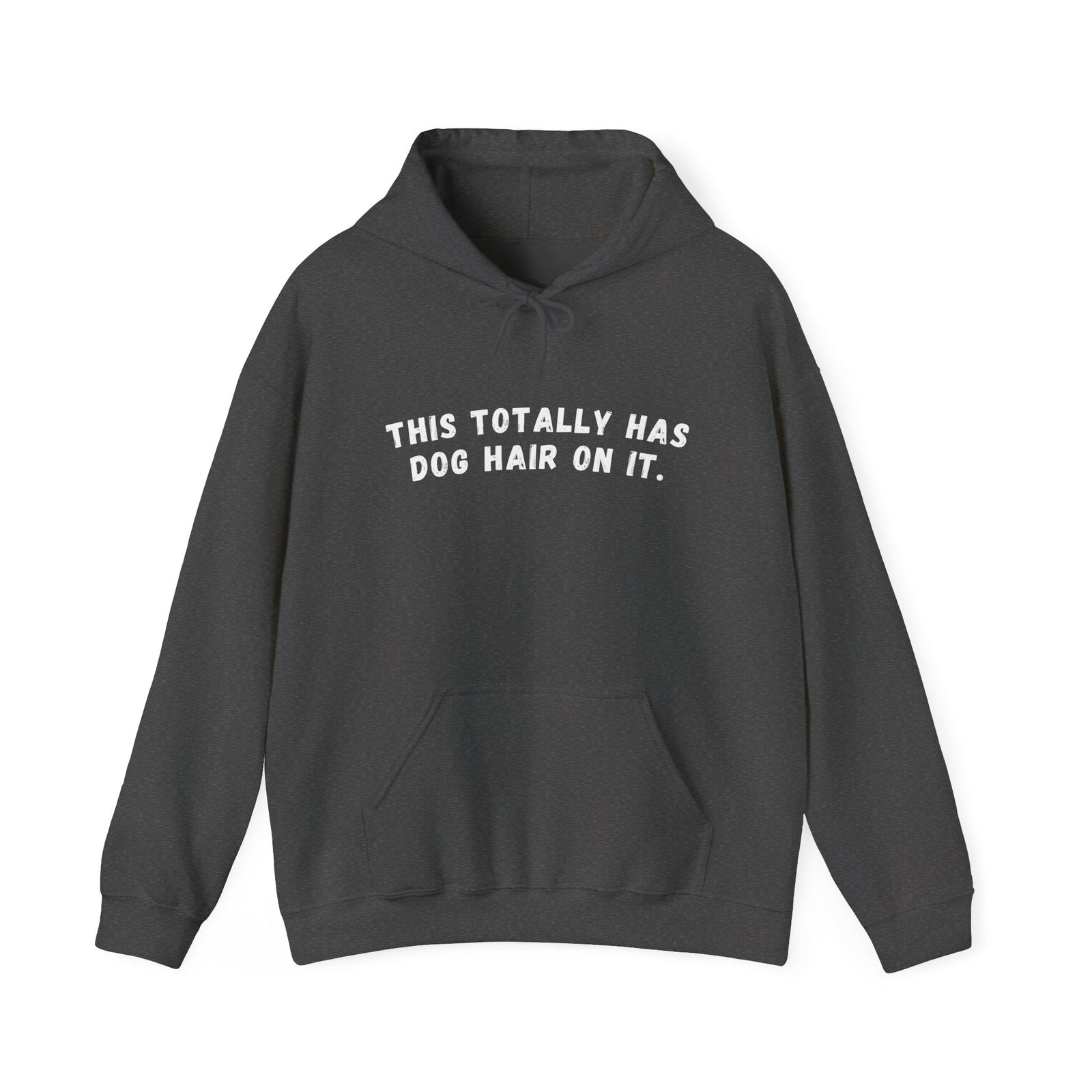 This Totally Has Dog Hair On It Cozy Pet Lover Pullover Hoodie Hooded Sweatshirt - Sydney So Sweet