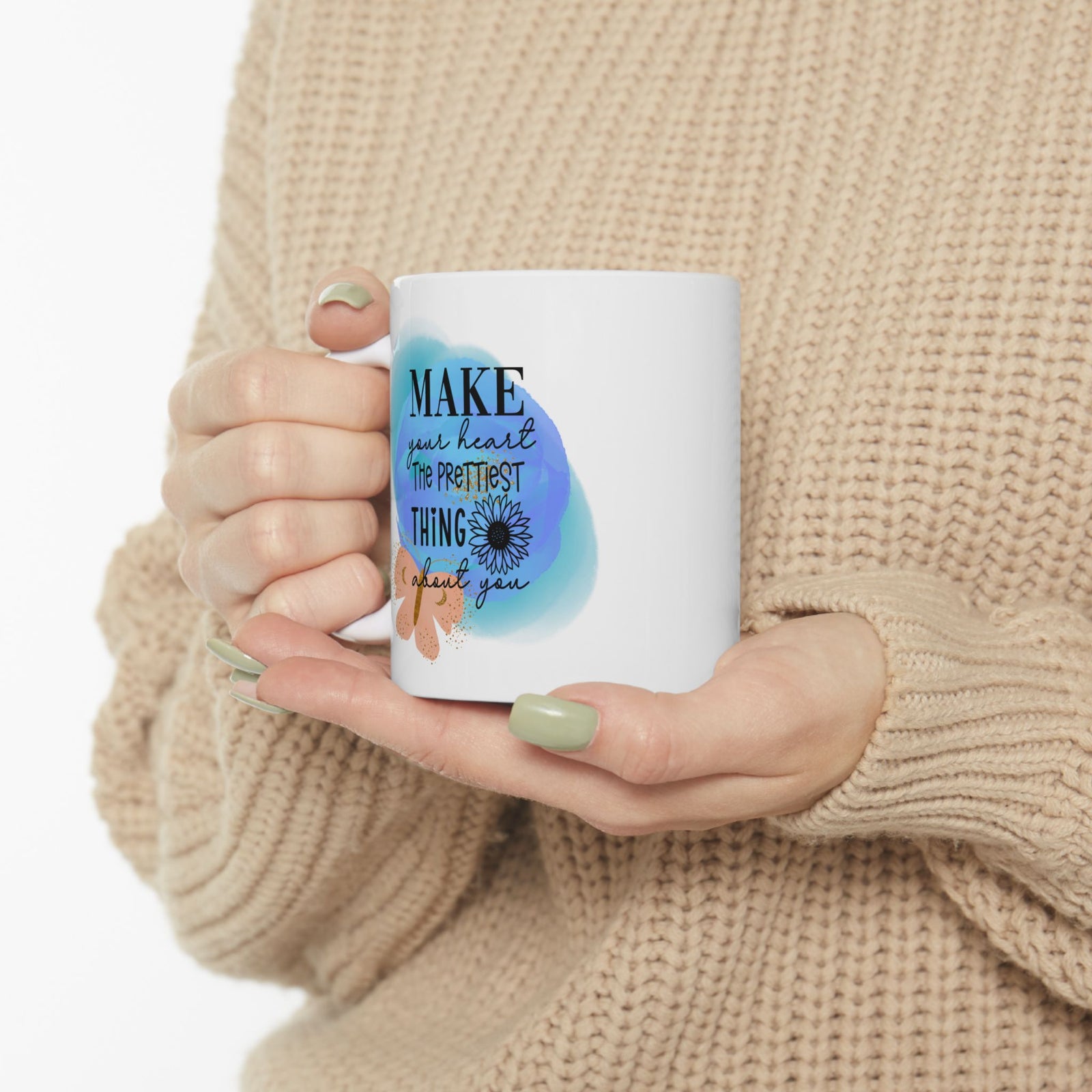 Make Your Heart the Prettiest Thing Inspirational Mug Coffee Cup (11oz & 15oz) - Sydney So Sweet