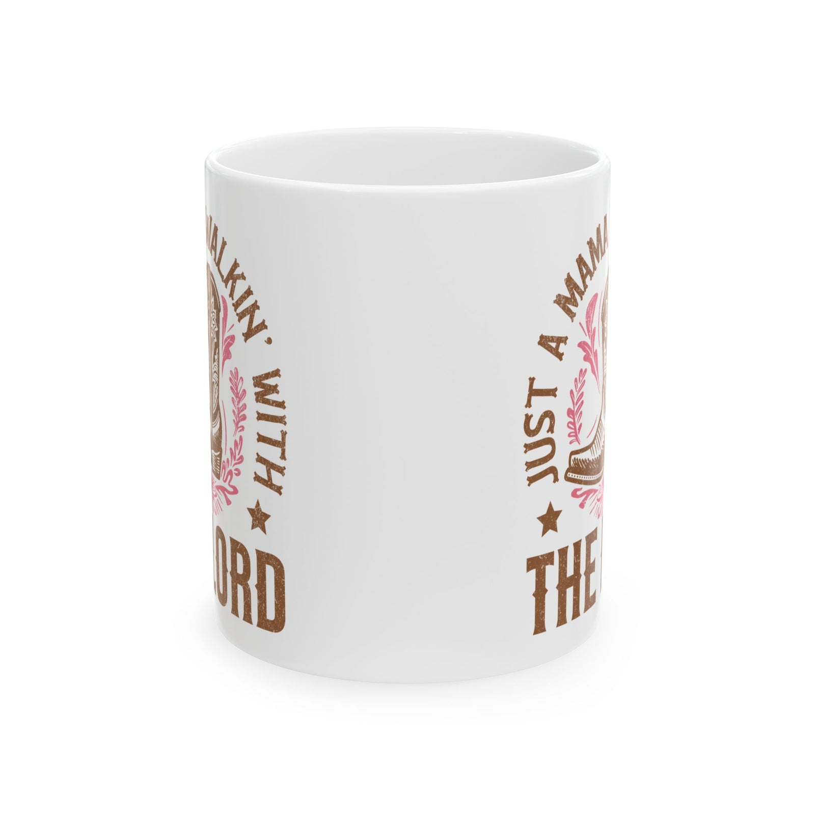 Just a Mama Walkin' with the Lord Cowgirl Boot Ceramic Mug Coffee Cup (11oz & 15oz)