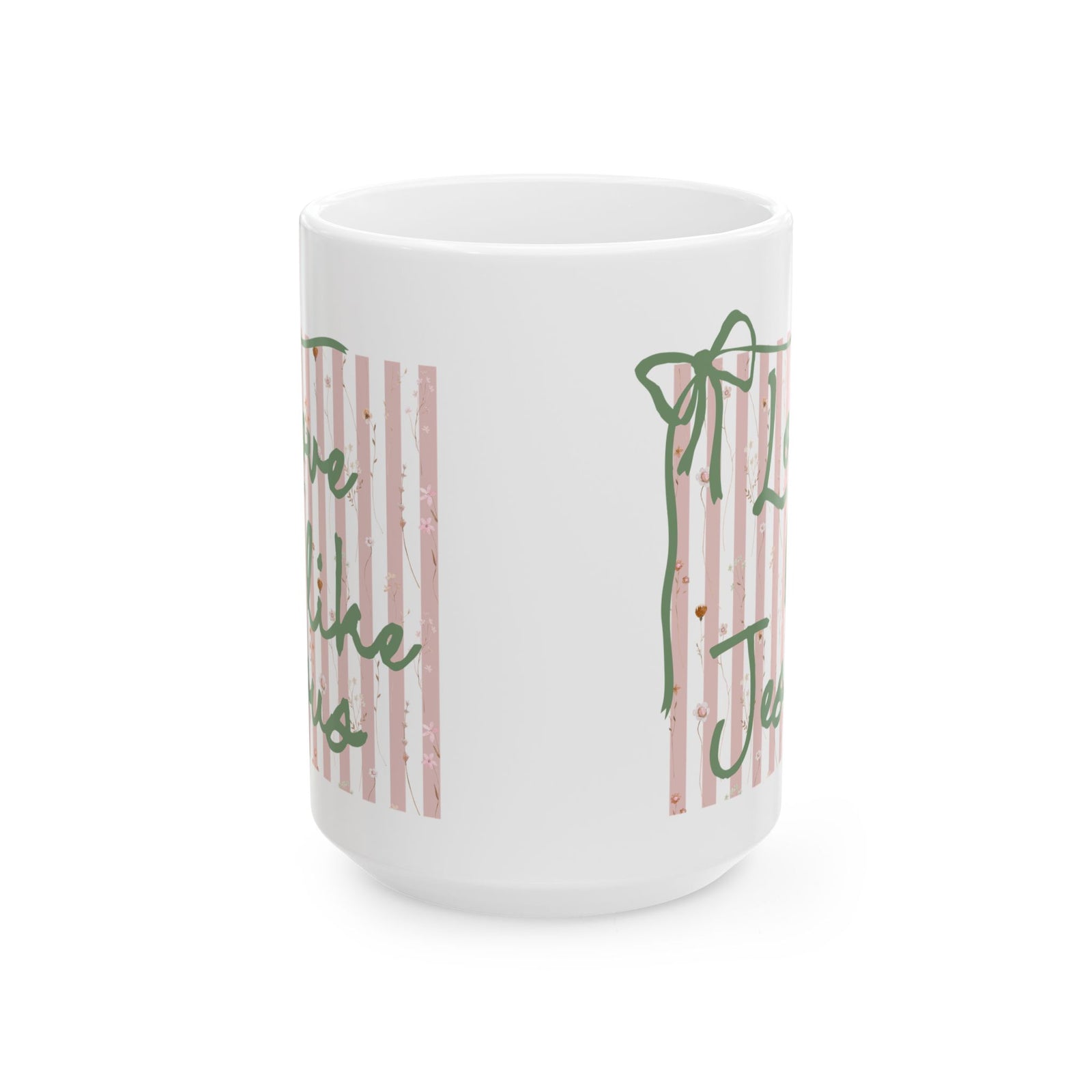 Love Like Jesus Pink Stripe Inspirational Ceramic Mug Coffee Cup (11oz & 15oz)