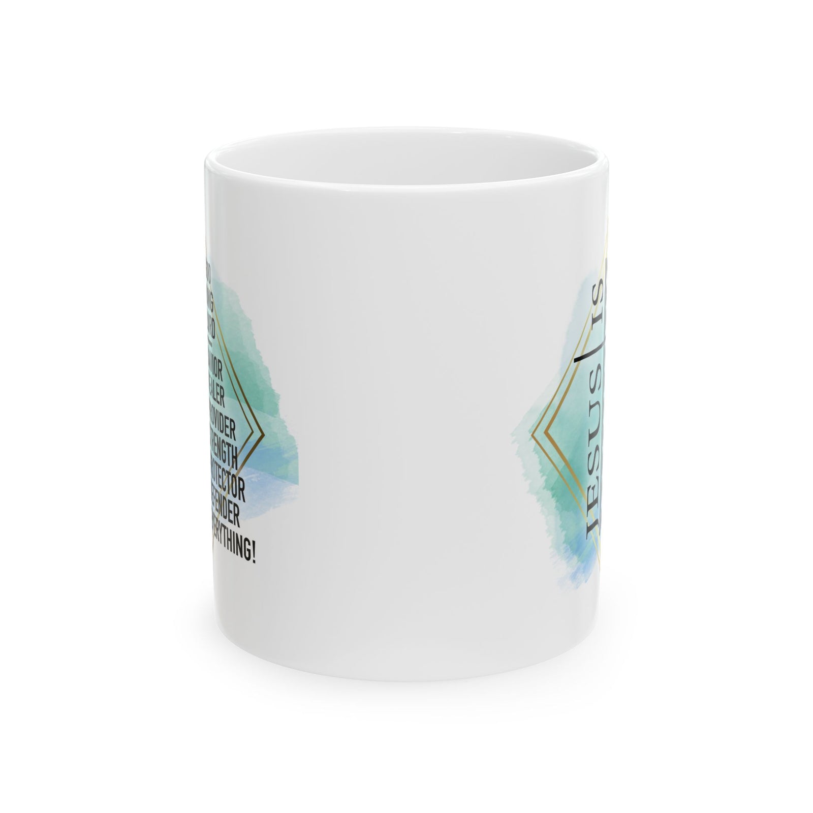 Jesus is my Everything Christian Inspirational Ceramic Mug (11oz, 15oz) - Sydney So Sweet