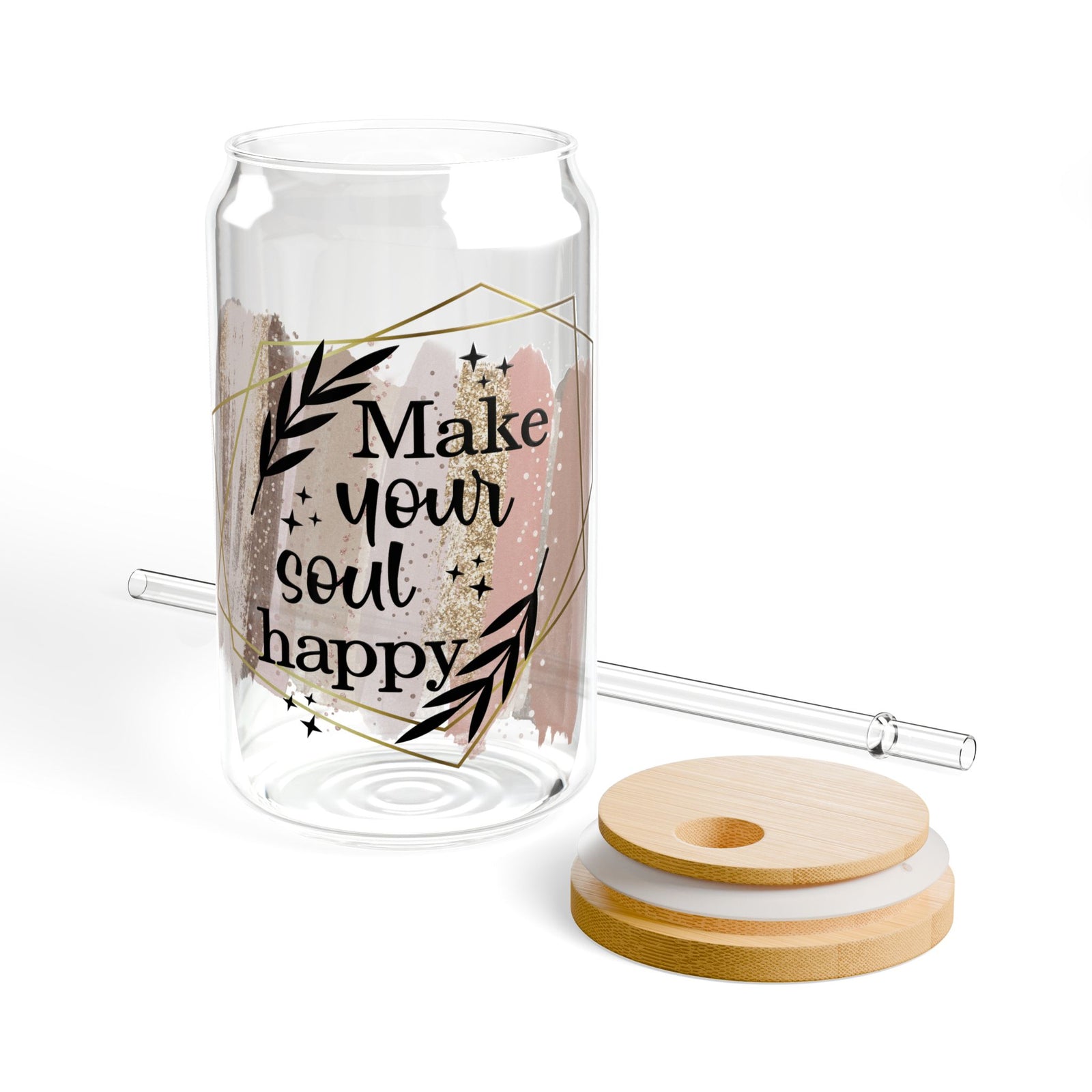 Make Your Soul Happy Inspirational Tumbler Sipper Glass 16oz — Reusable Drink Jar with Lid & Straw - Sydney So Sweet
