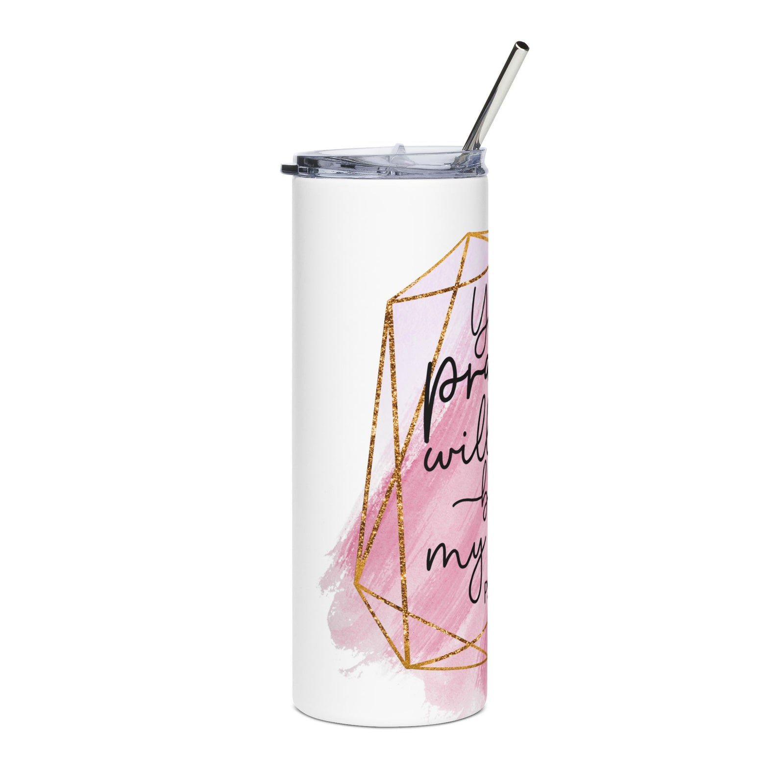 Your Praise Ever on My Lips 20oz Stainless Tumbler Insulated Christian Travel Cup - Sydney So Sweet