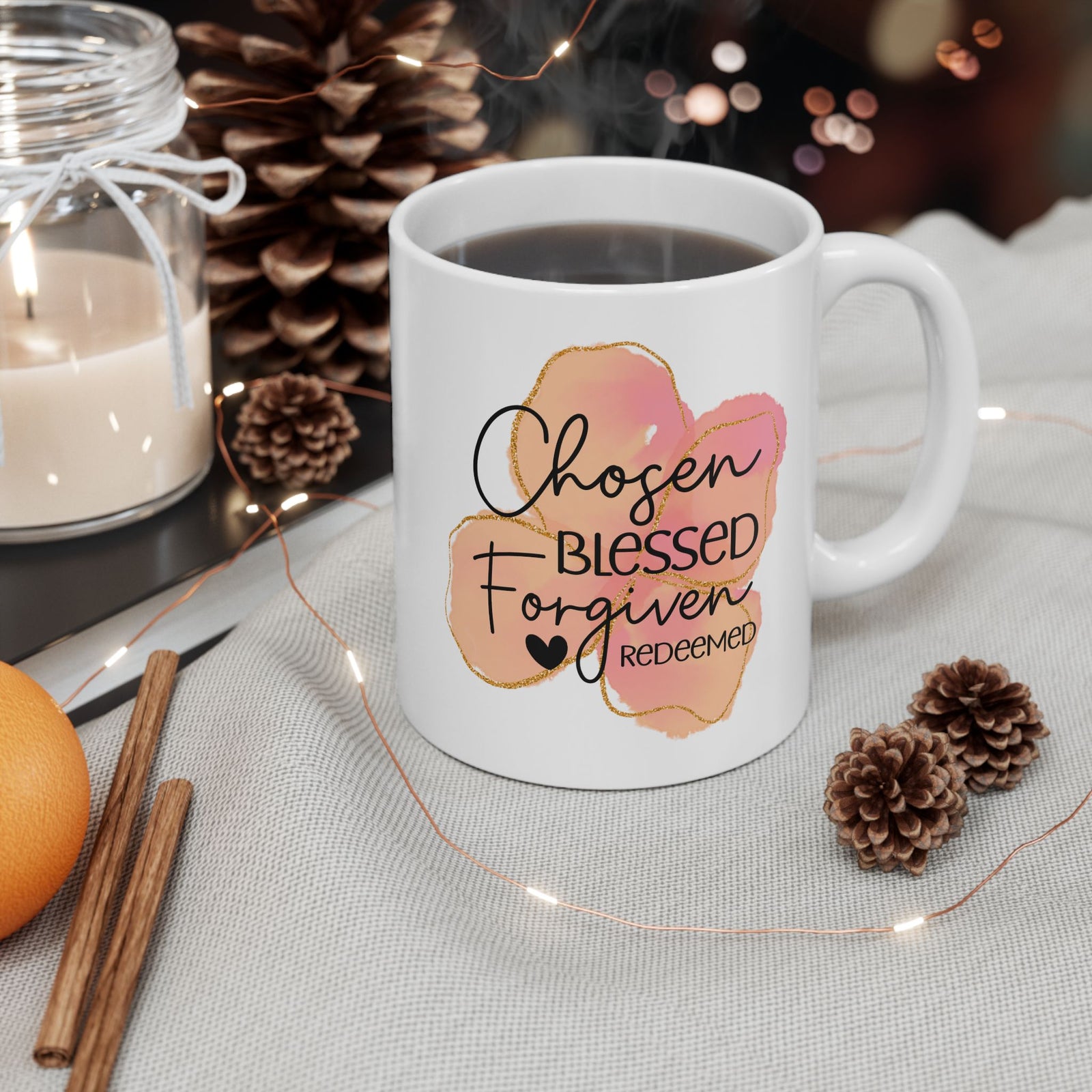 Ceramic Mug — Chosen Blessed Forgiven Redeemed Christian Coffee Cup - Sydney So Sweet