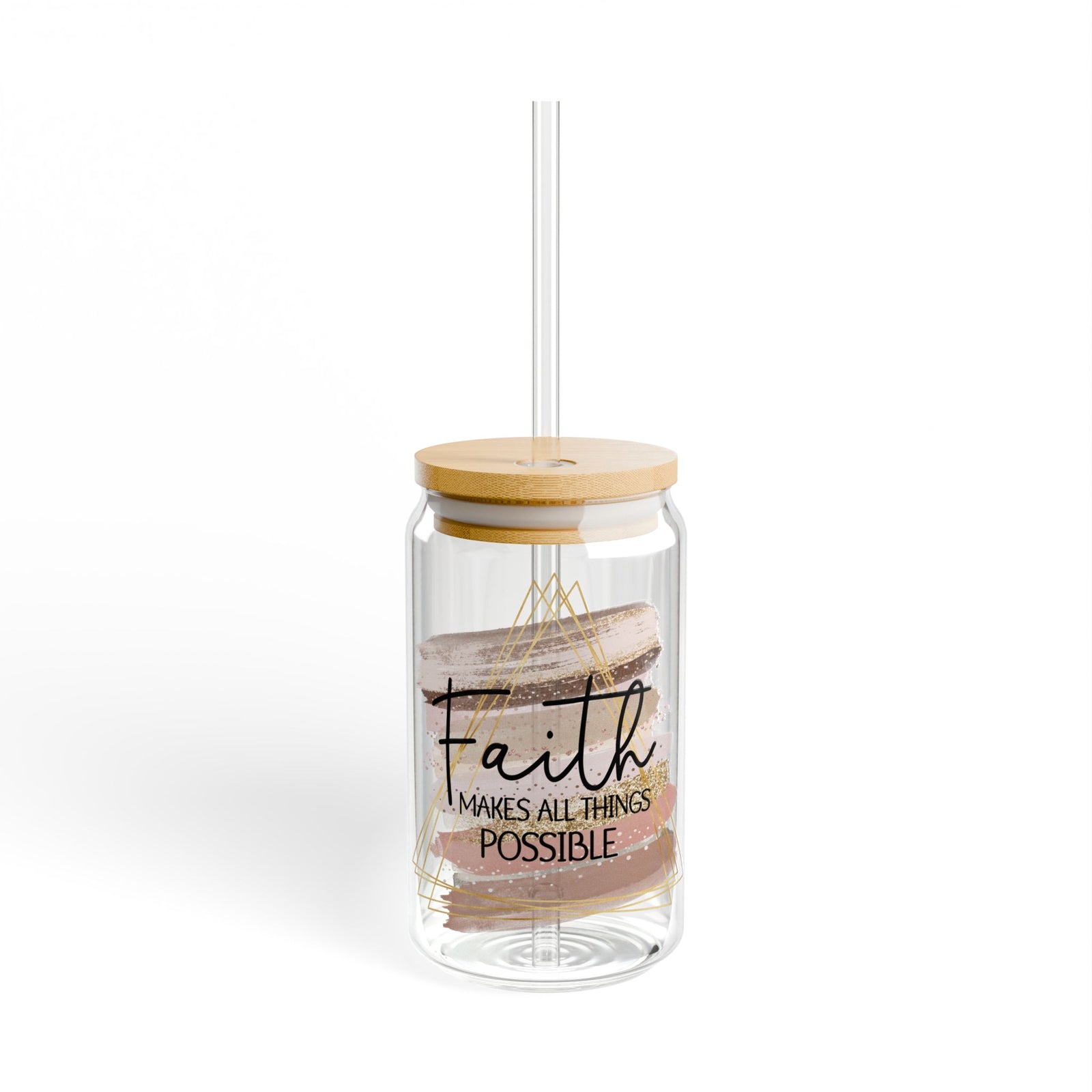 Faith Makes All Things Possible Christian Tumbler Sipper Glass 16oz — Reusable Drink Jar with Lid & Straw - Sydney So Sweet