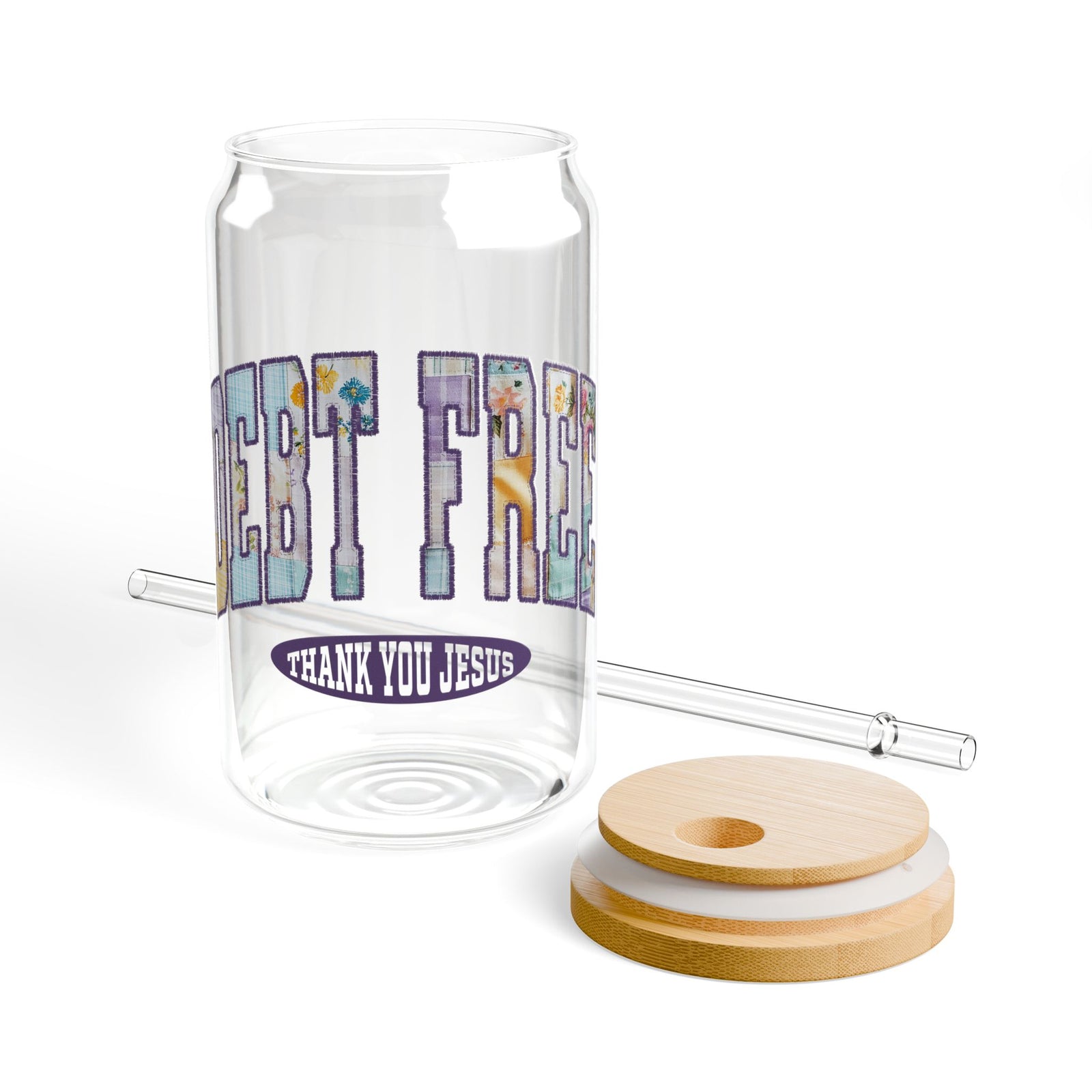 Debt Free Thank You Jesus Christian Sipper Glass 16oz Reusable Drink Jar with Lid & Straw