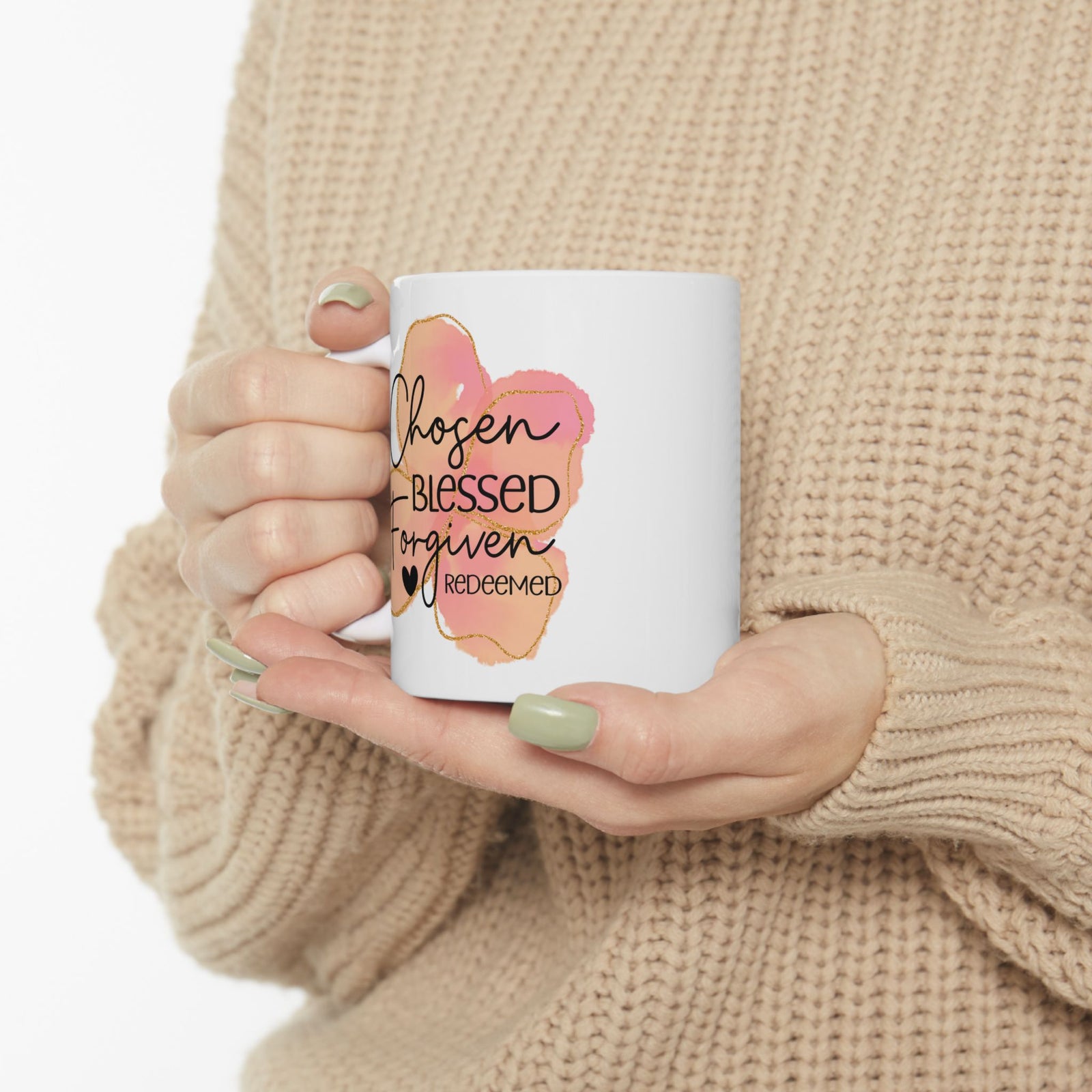 Ceramic Mug — Chosen Blessed Forgiven Redeemed Christian Coffee Cup - Sydney So Sweet