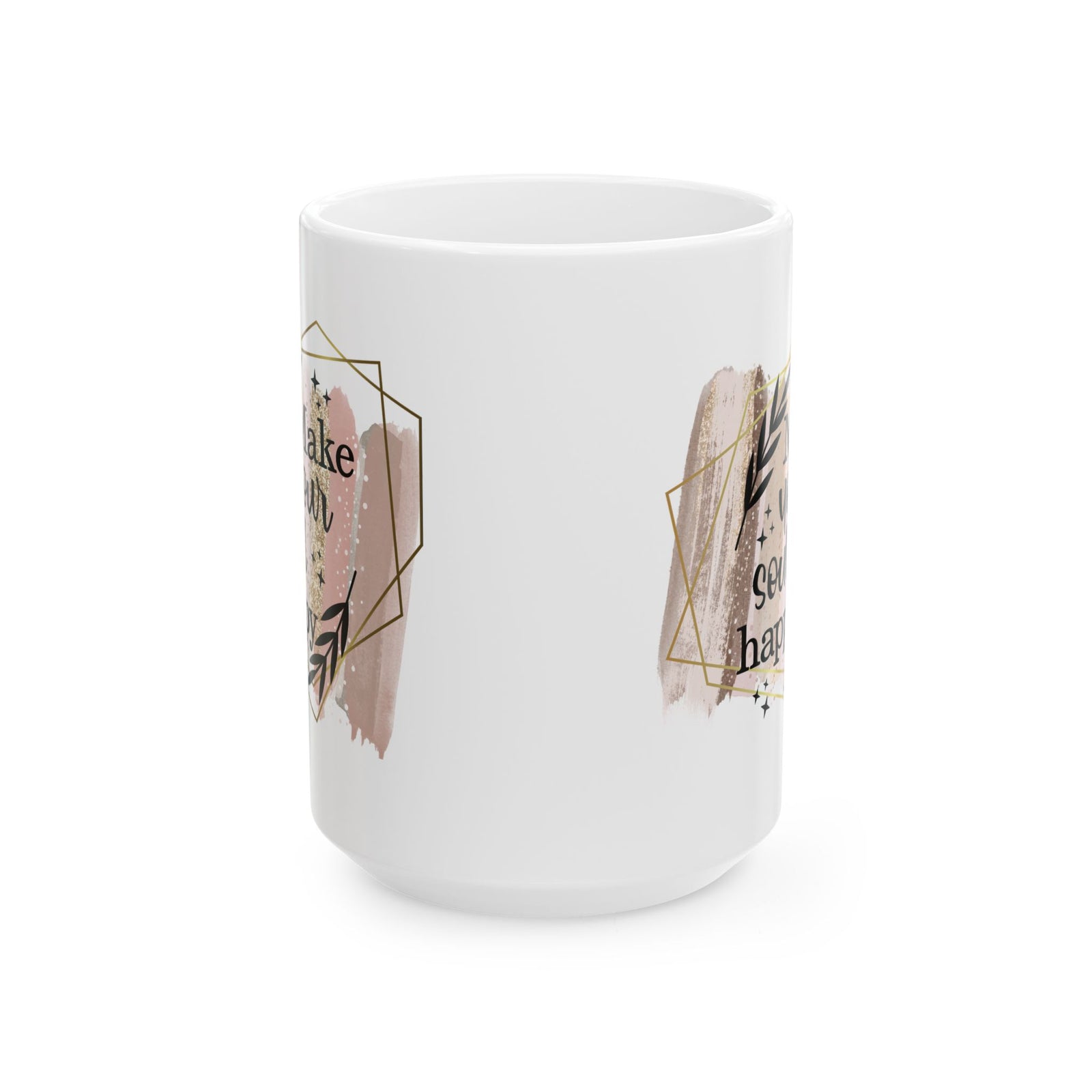 Make Your Soul Happy Inspirational Mug Coffee Cup (11oz & 15oz) - Sydney So Sweet
