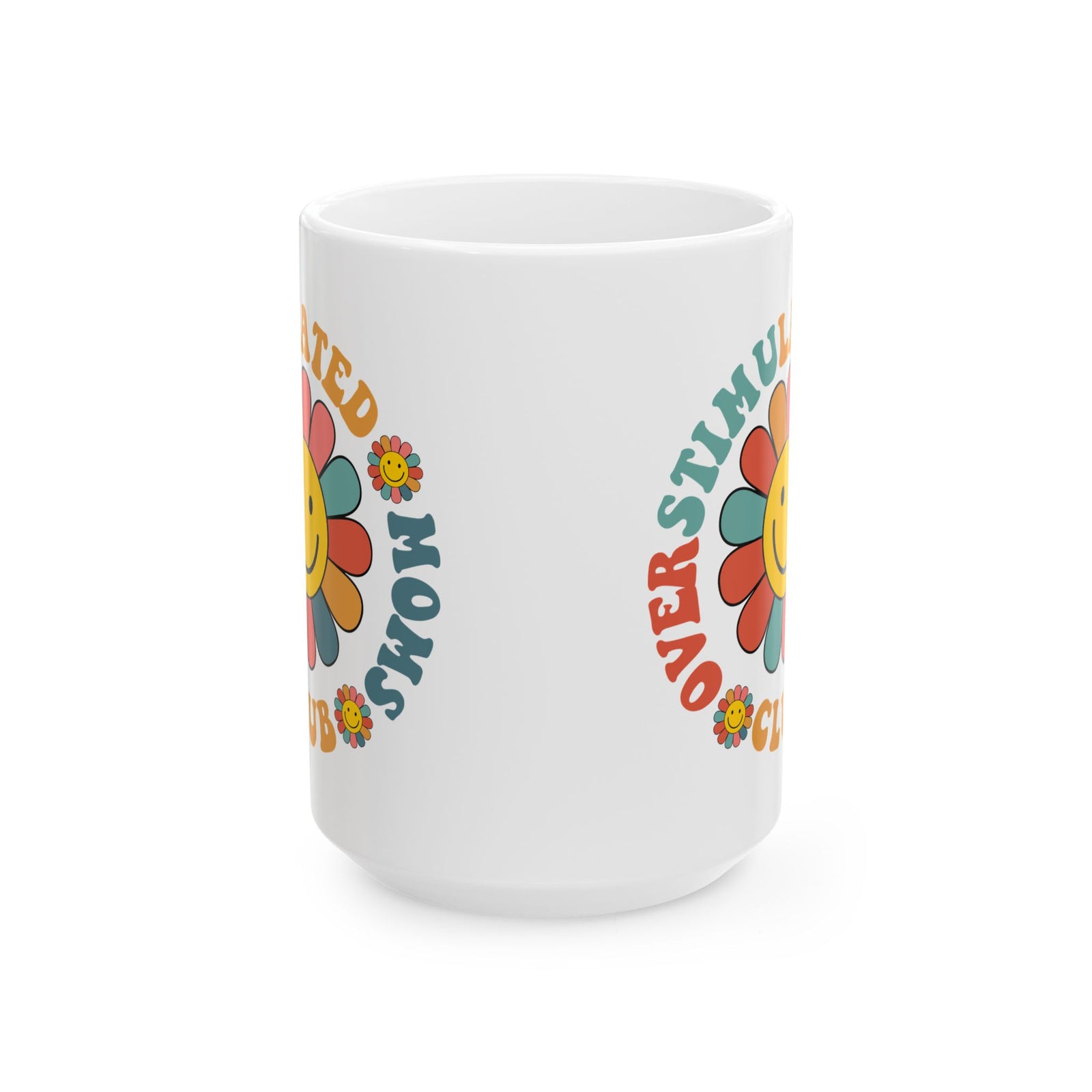 Overstimulated Moms Club Retro Flower Cute Ceramic Mug Coffee Cup (11oz & 15oz)