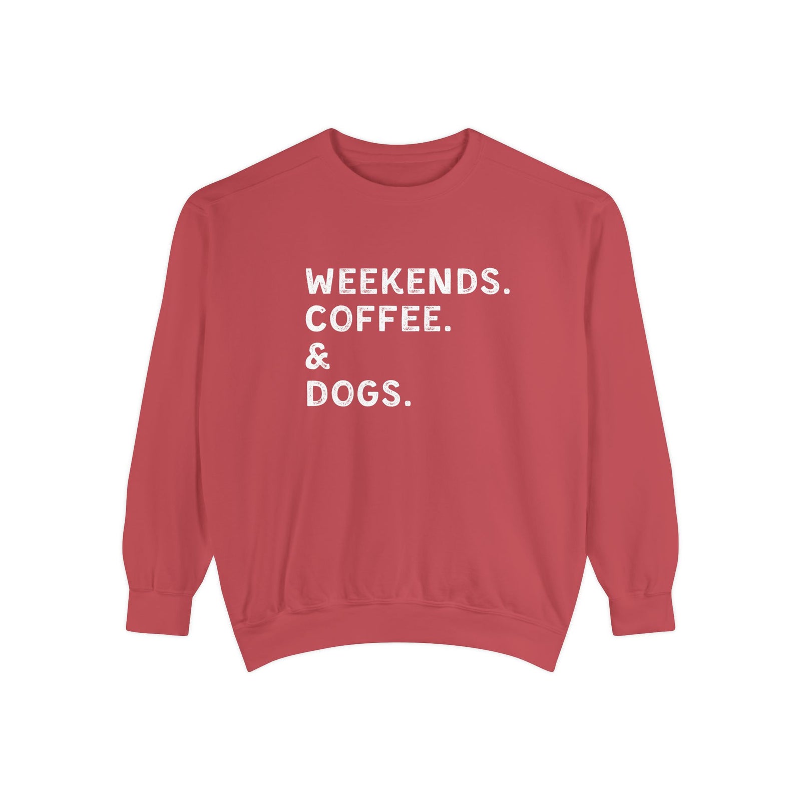 Weekends, Coffee, & Dogs Comfort Colors Crew Neck Pullover Unisex Sweatshirt