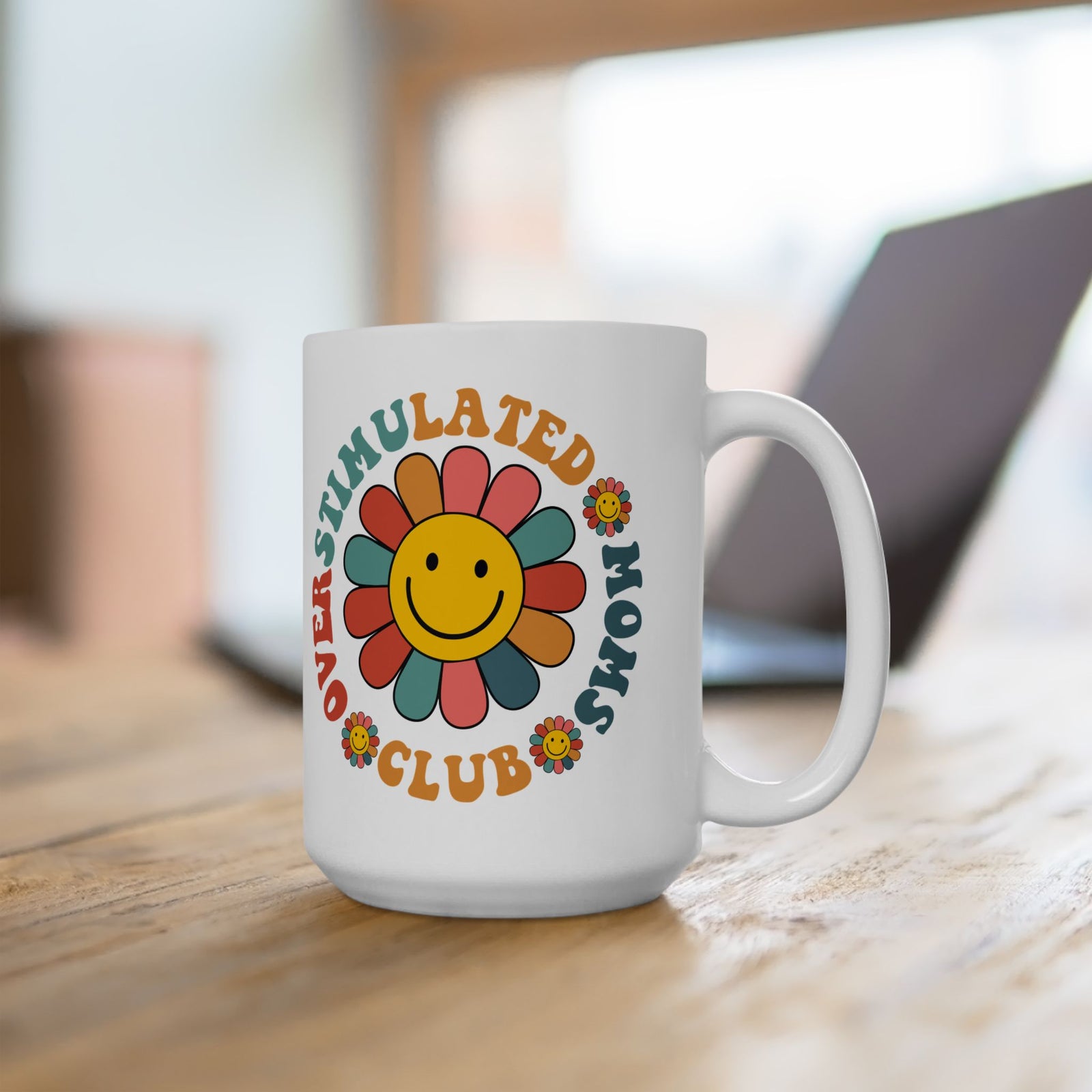 Overstimulated Moms Club Retro Flower Cute Ceramic Mug Coffee Cup (11oz & 15oz)