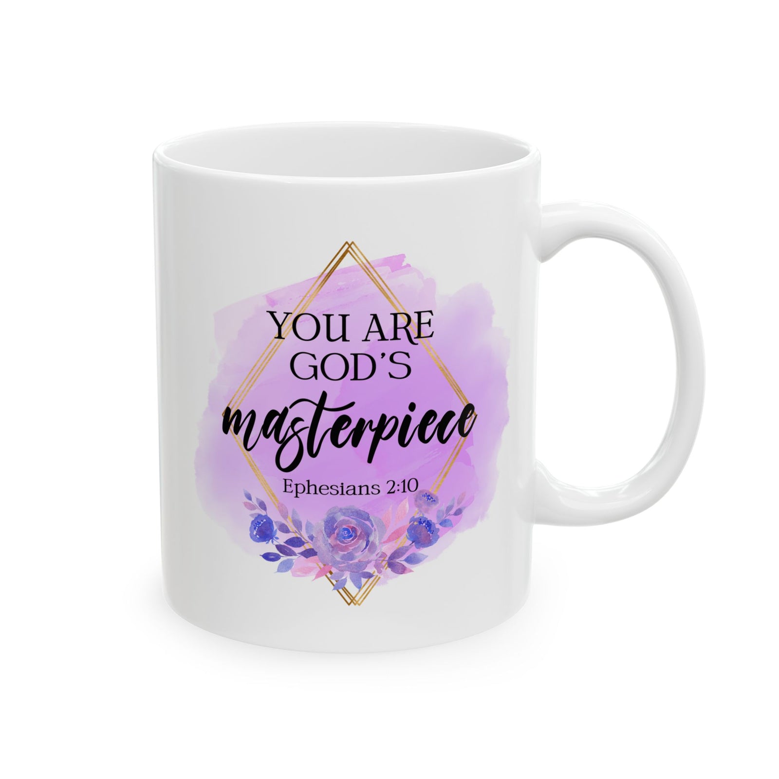 Ceramic Mug – Watercolor Floral You Are My God's Masterpiece Ephesians 2:10 Inspirational Coffee Cup (11oz, 15oz) - Sydney So Sweet