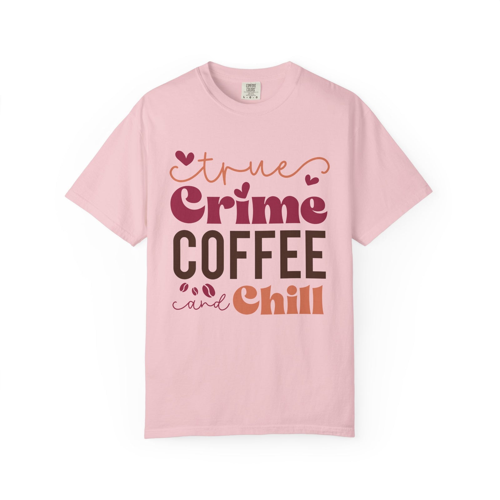 True Crime Coffee and Chill T-Shirt Cozy Graphic Tee