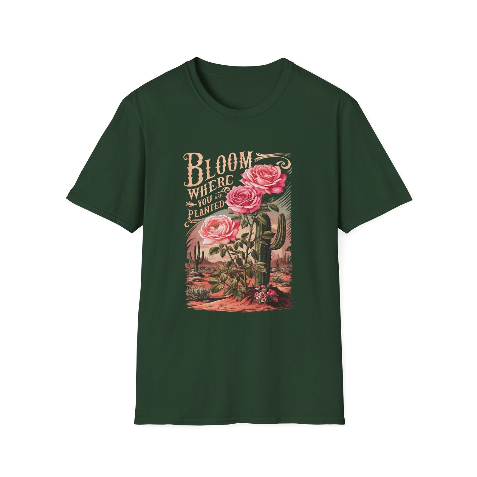 Bloom Where You Are Planted T-Shirt Desert Cactus Rose Inspirational Tee