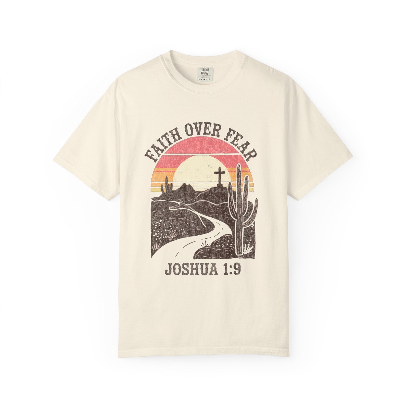 Faith Over Fear Joshua 1:9 T-Shirt Christian Desert Sunset Graphic Tee