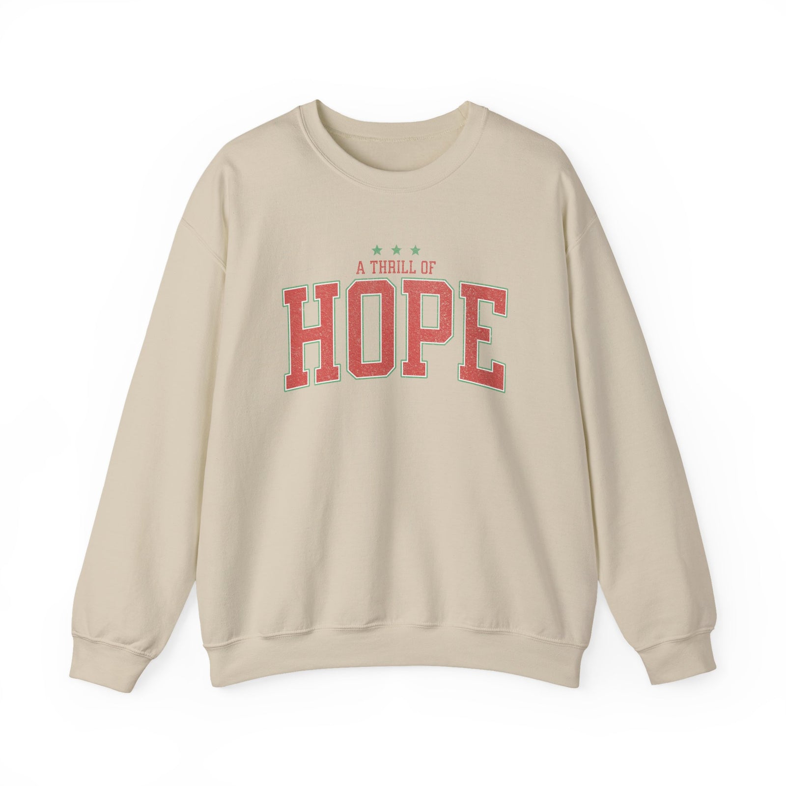 A Thrill of Hope Christmas Season Distressed Crewneck Unisex Sweatshirt