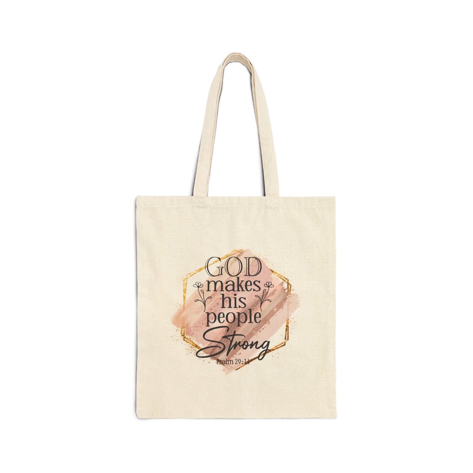 God Makes His People Strong Inspirational Christian Cotton Canvas Tote Bag