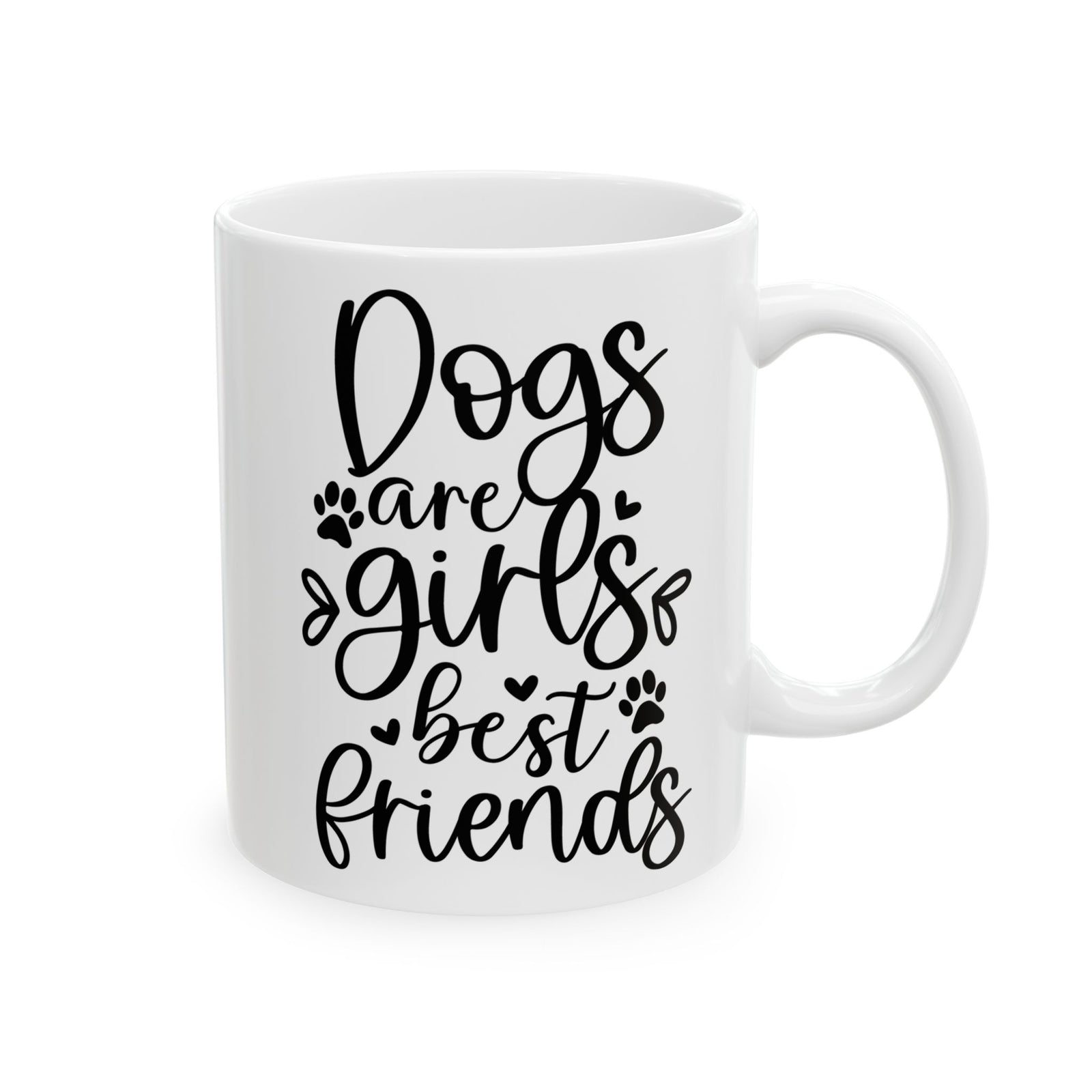 Dogs are Girls Best Friends Cute Ceramic Mug Coffee Cup (11oz & 15oz)