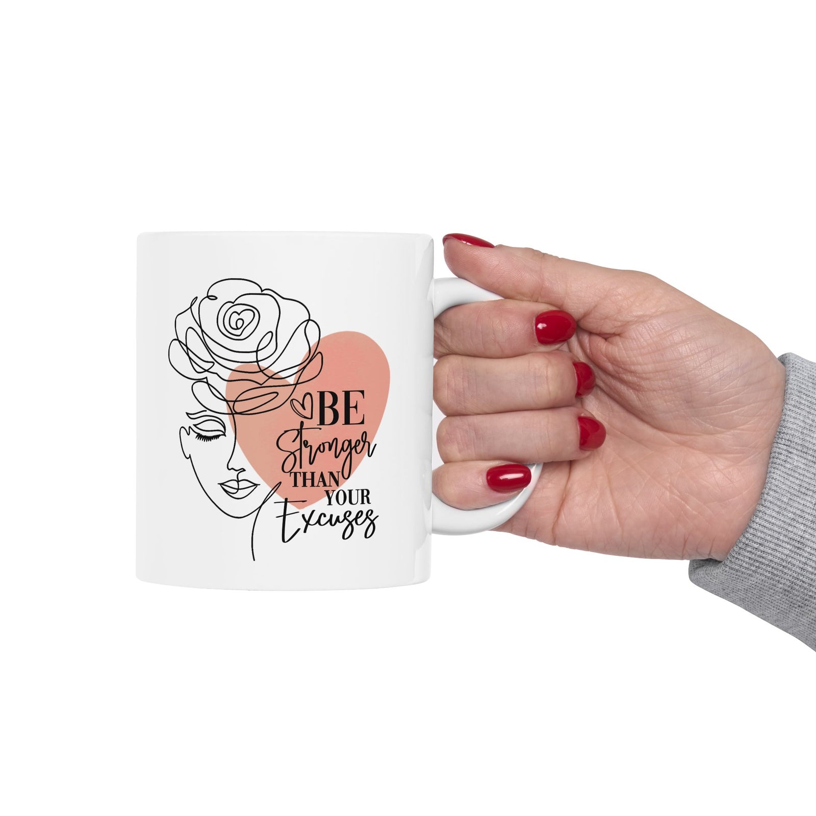 Be Stronger Than Your Excuses Inspirational Mug Coffee Cup (11oz & 15oz) - Sydney So Sweet