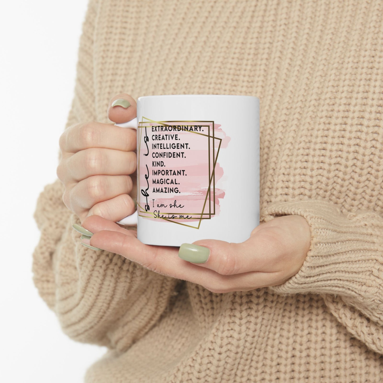 She is Me Inspirational Mug Coffee Cup (11oz & 15oz) - Sydney So Sweet