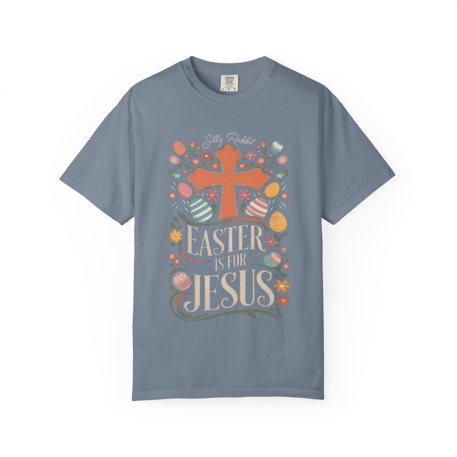 Silly Rabbit Easter Is For Jesus Christian T-Shirt Cross & Easter Eggs Faith Distressed Tee