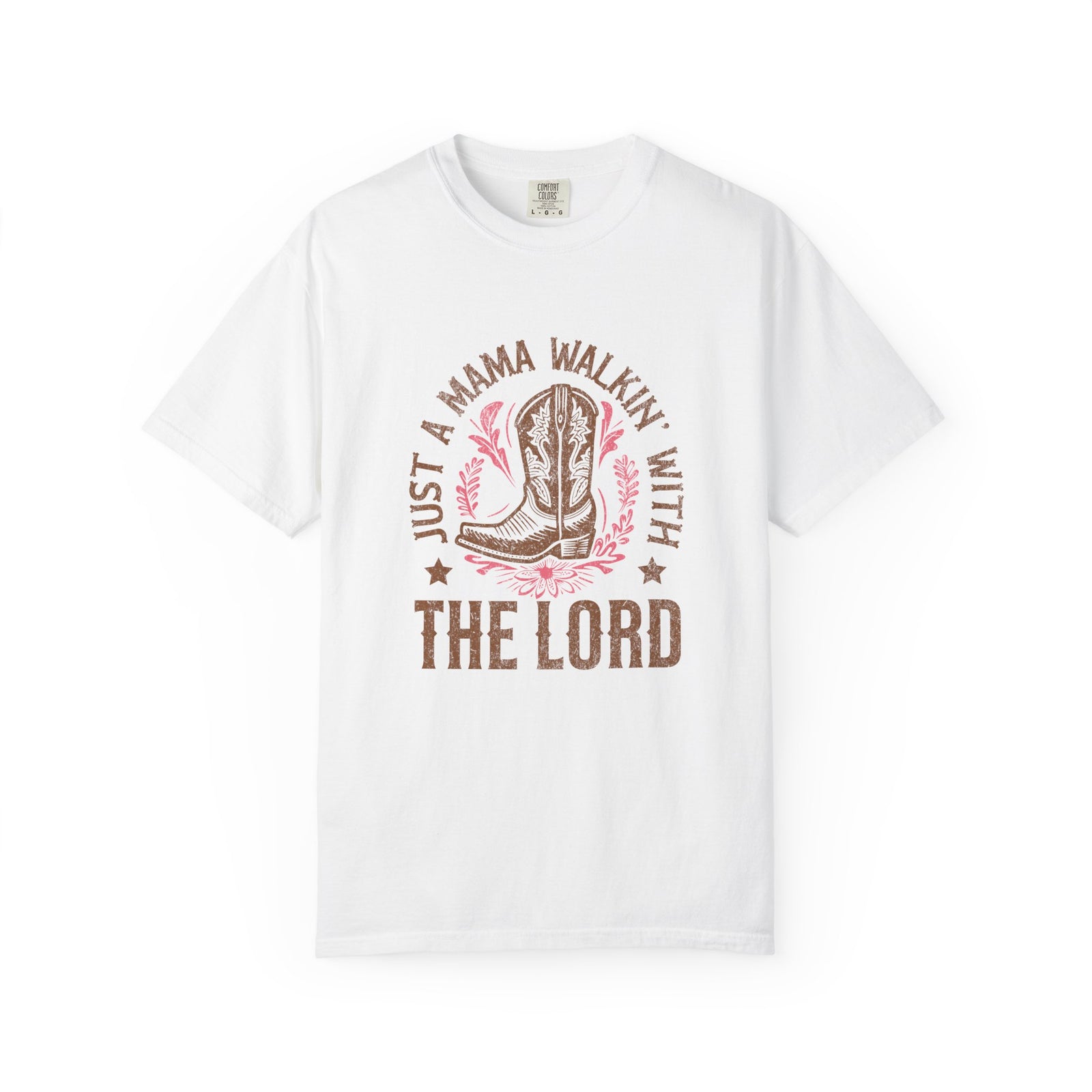 Just a Mama Walkin' With The Lord Faithful Cowgirl Mom T-Shirt Graphic Tee