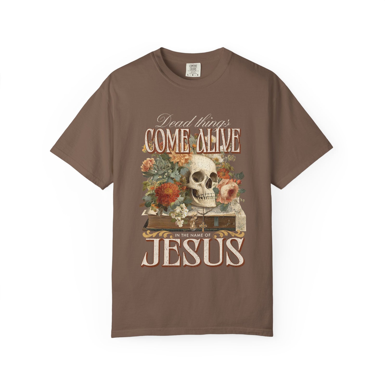 Come Alive in the Name of Jesus Graphic T-Shirt Christian Graphic Tee