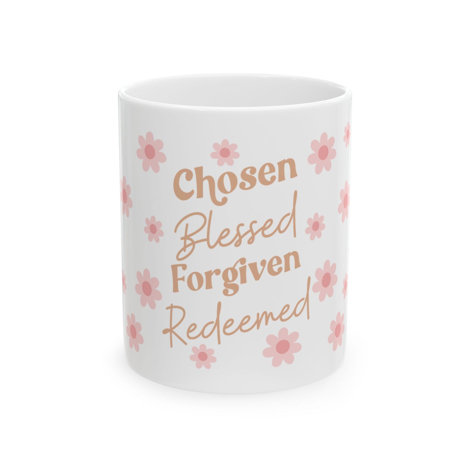 Chosen Blessed Forgiven Redeemed Cute Ceramic Mug Coffee Cup (11oz & 15oz)