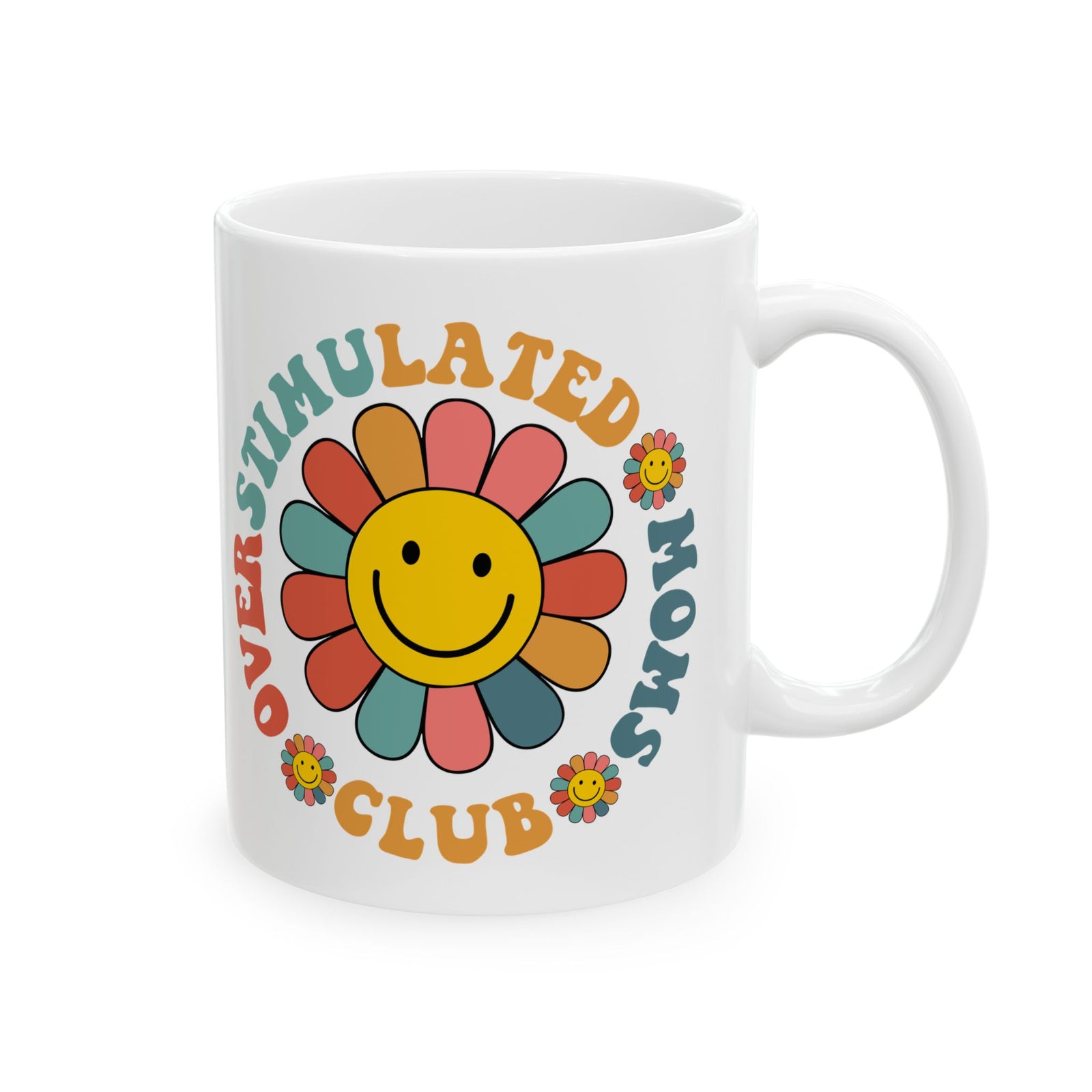 Overstimulated Moms Club Retro Flower Cute Ceramic Mug Coffee Cup (11oz & 15oz)