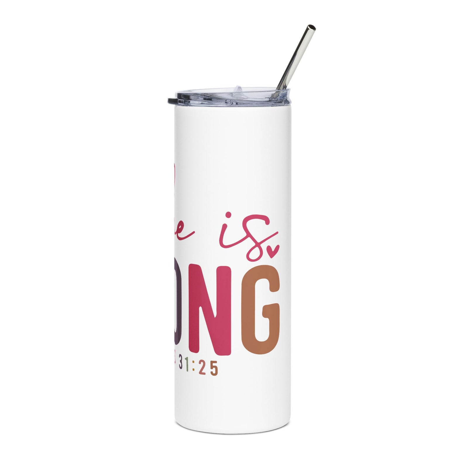 She Is Strong 20oz Stainless Steel Tumbler Proverbs 31:25 Inspirational Christian Travel Cup