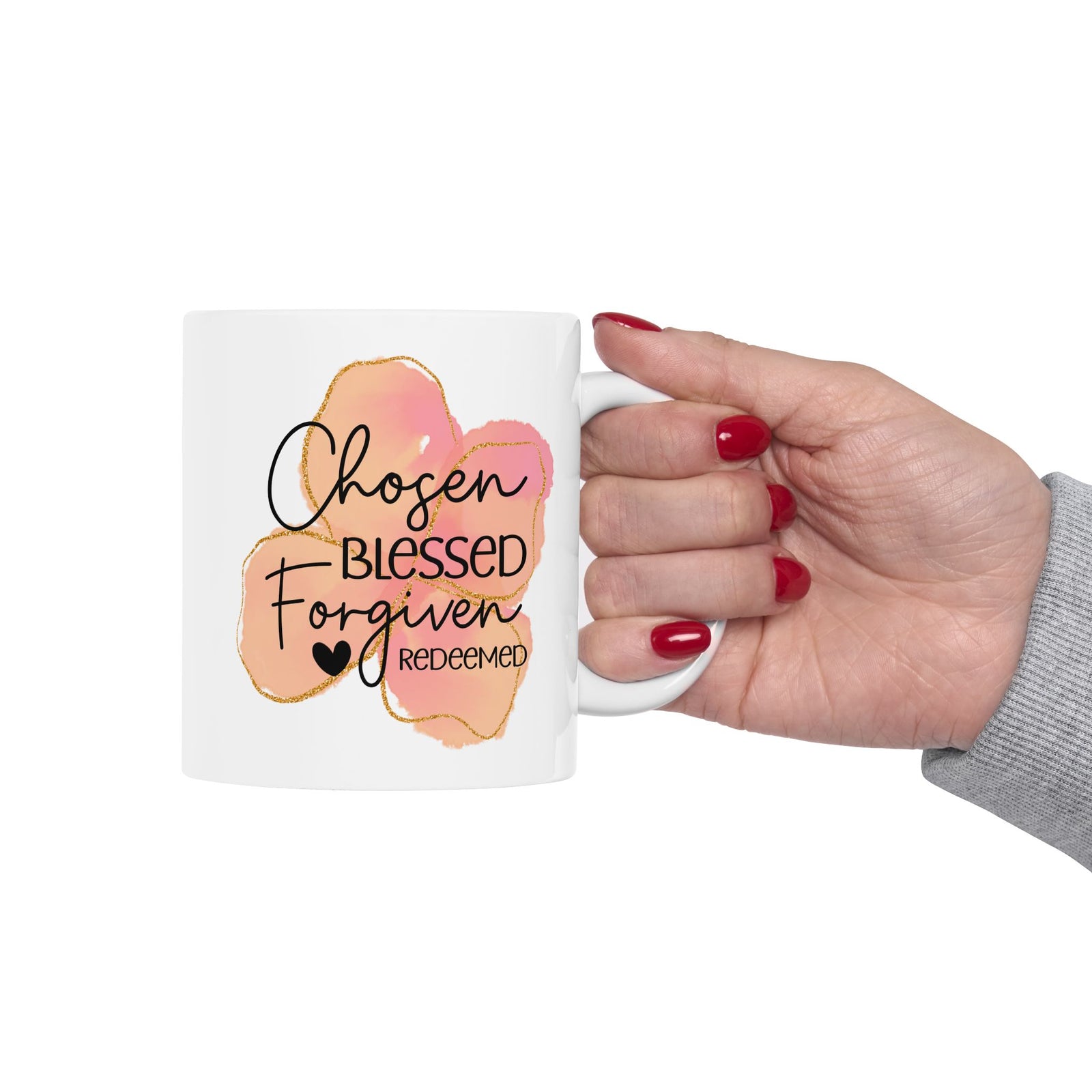 Ceramic Mug — Chosen Blessed Forgiven Redeemed Christian Coffee Cup - Sydney So Sweet