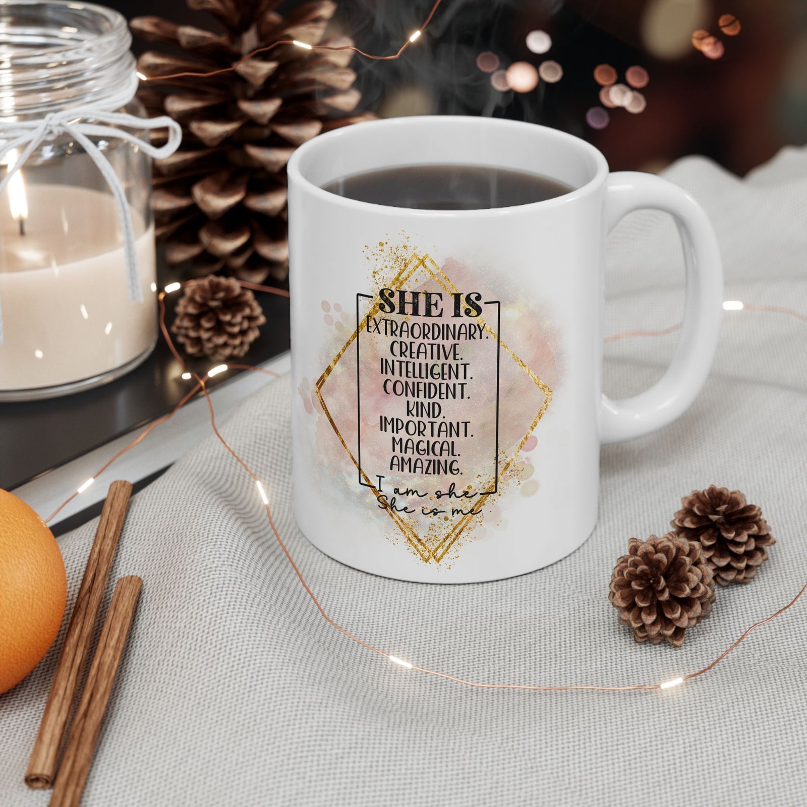 She is Me II Inspirational Mug Coffee Cup (11oz & 15oz) - Sydney So Sweet