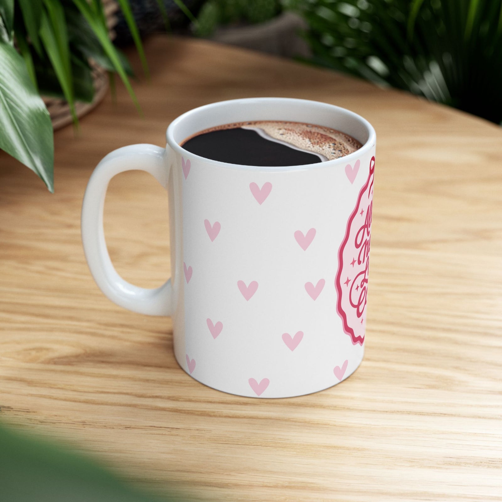 All You Need is Love & Coffee Mug — Pink Heart Coffee Cup (11oz, 15oz) - Sydney So Sweet
