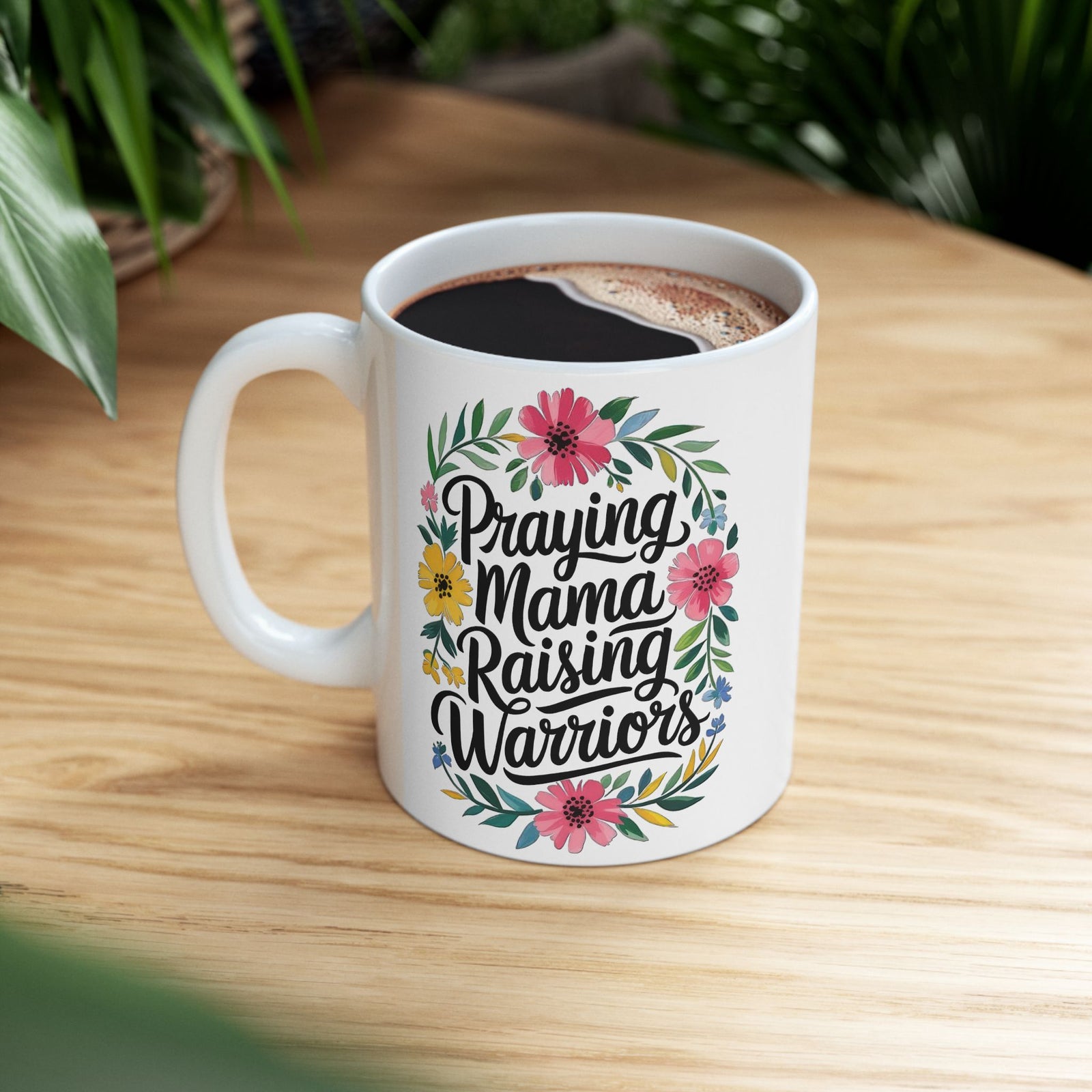 Praying Mama Raising Warriors Cute Ceramic Mug Coffee Cup (11oz & 15oz)