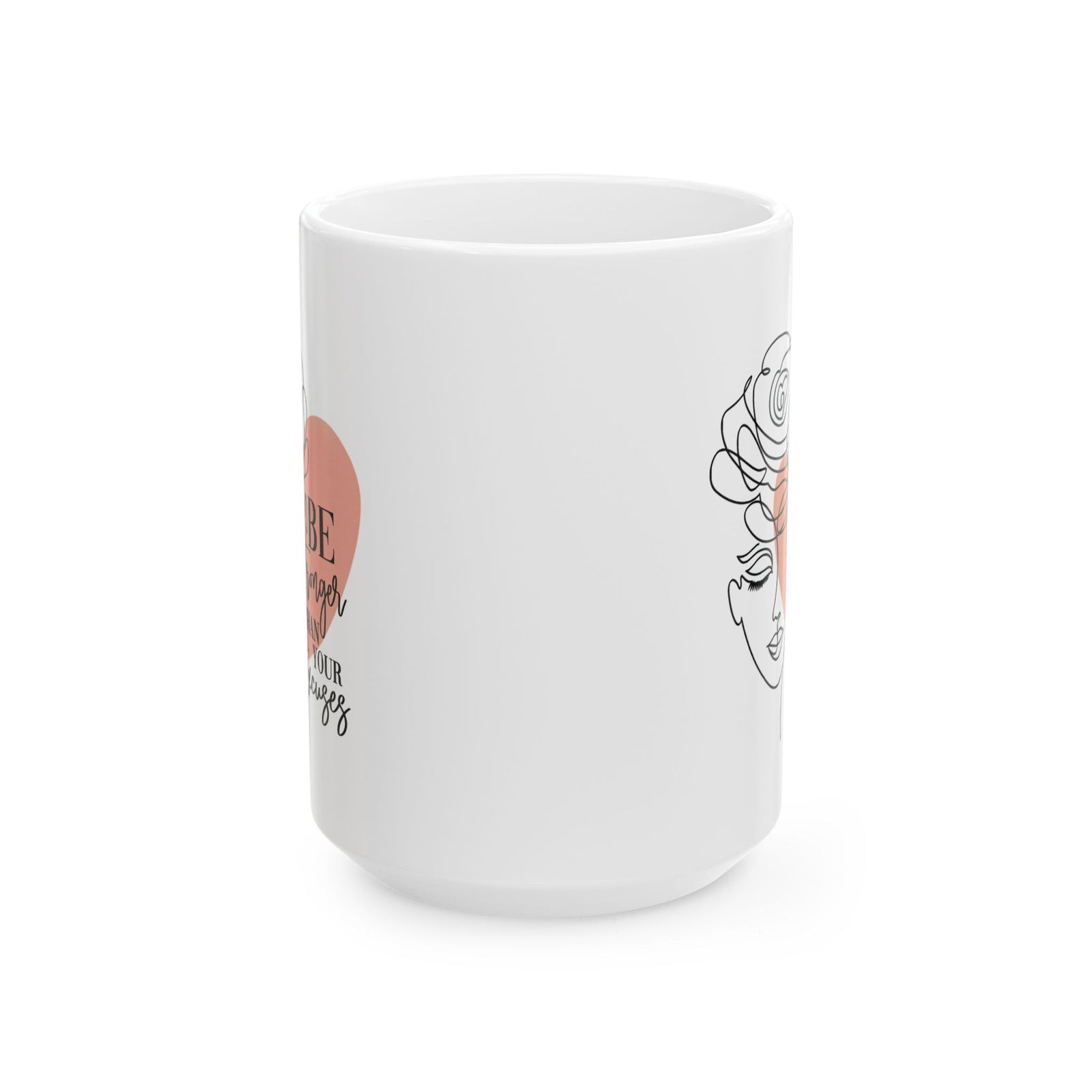 Be Stronger Than Your Excuses Inspirational Mug Coffee Cup (11oz & 15oz) - Sydney So Sweet